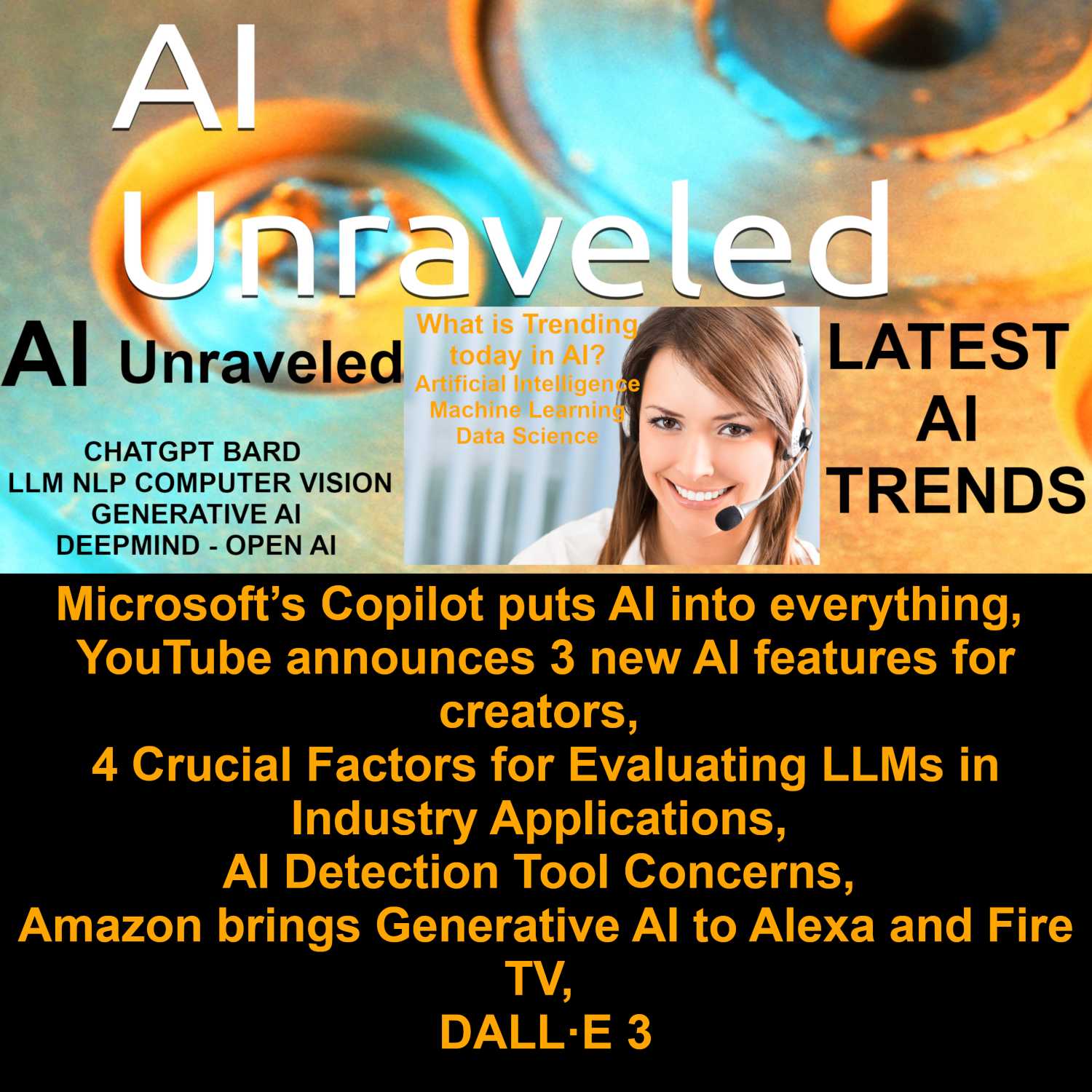 ⁣Microsoft’s Copilot puts AI into everything, YouTube announces 3 new AI features for creators, 4 Crucial Factors for Evaluating LLMs in Industry Applications, AI Detection Tool Concerns, Amazon brings Generative AI to Alexa and Fire TV, DALL·E 3