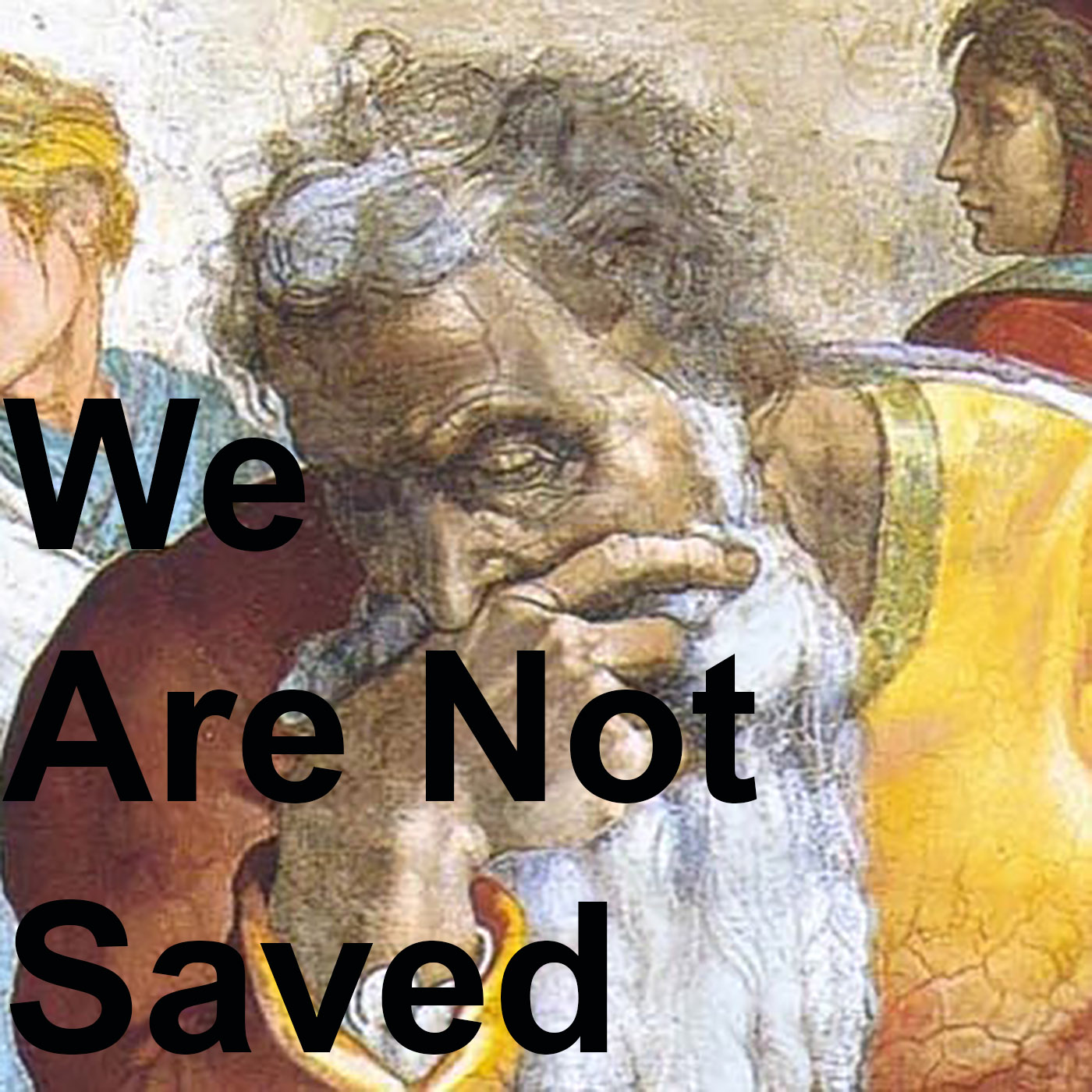 We Are Not Saved 