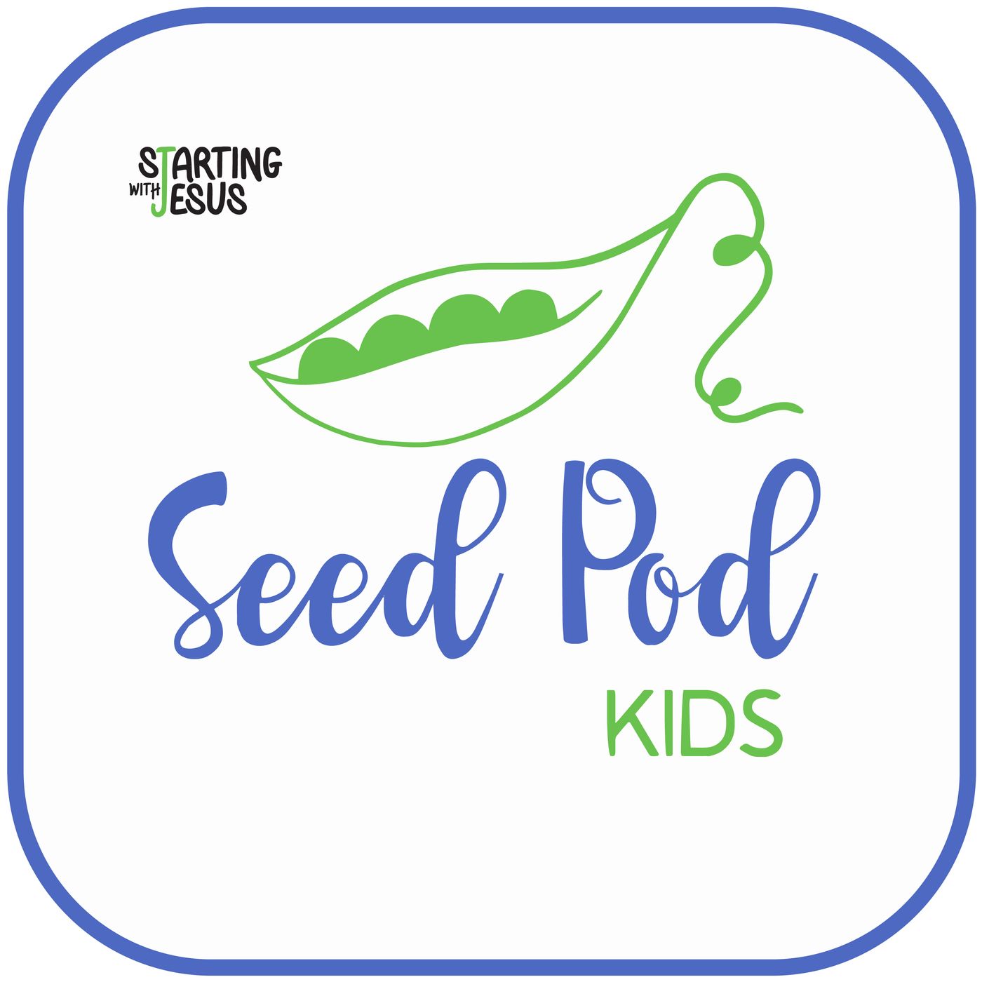 The SeedPod for Kids by Starting With Jesus 