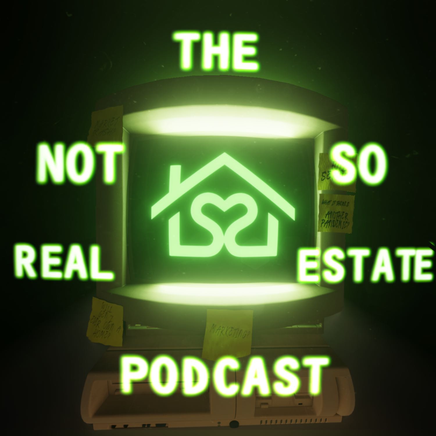 The NOT SO Real Estate Podcast 