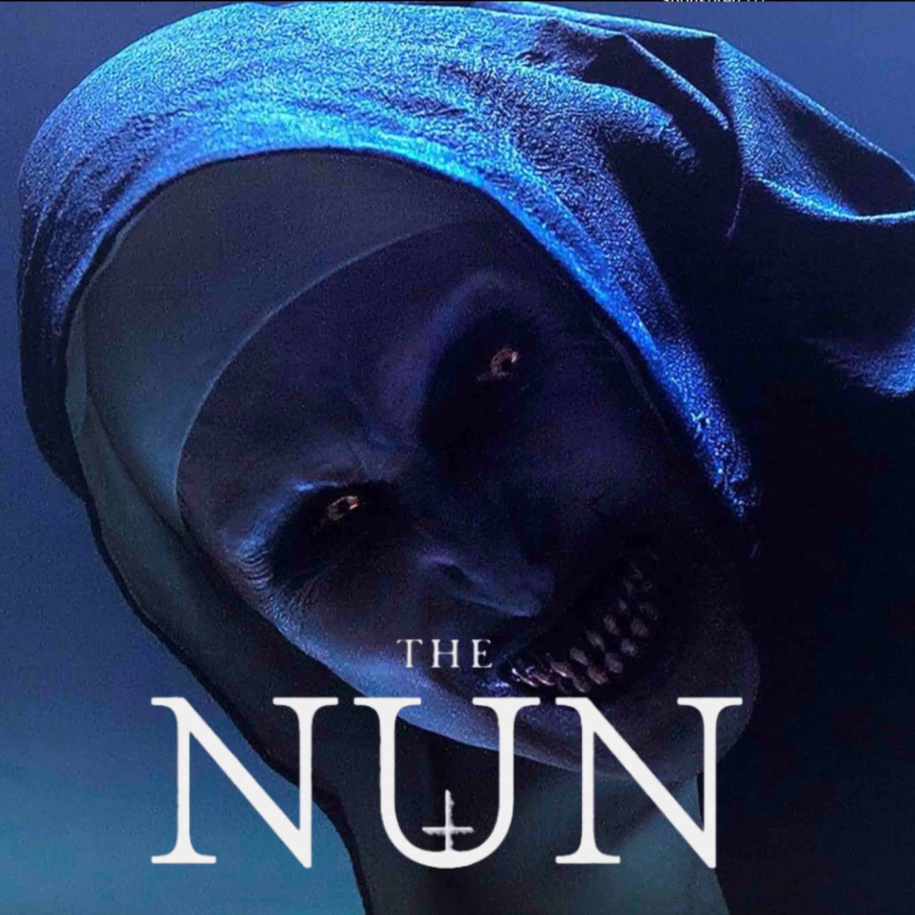 The Nun Review: Is This the Best or Worst Installment in The Conjuring Universe? — Episode 158