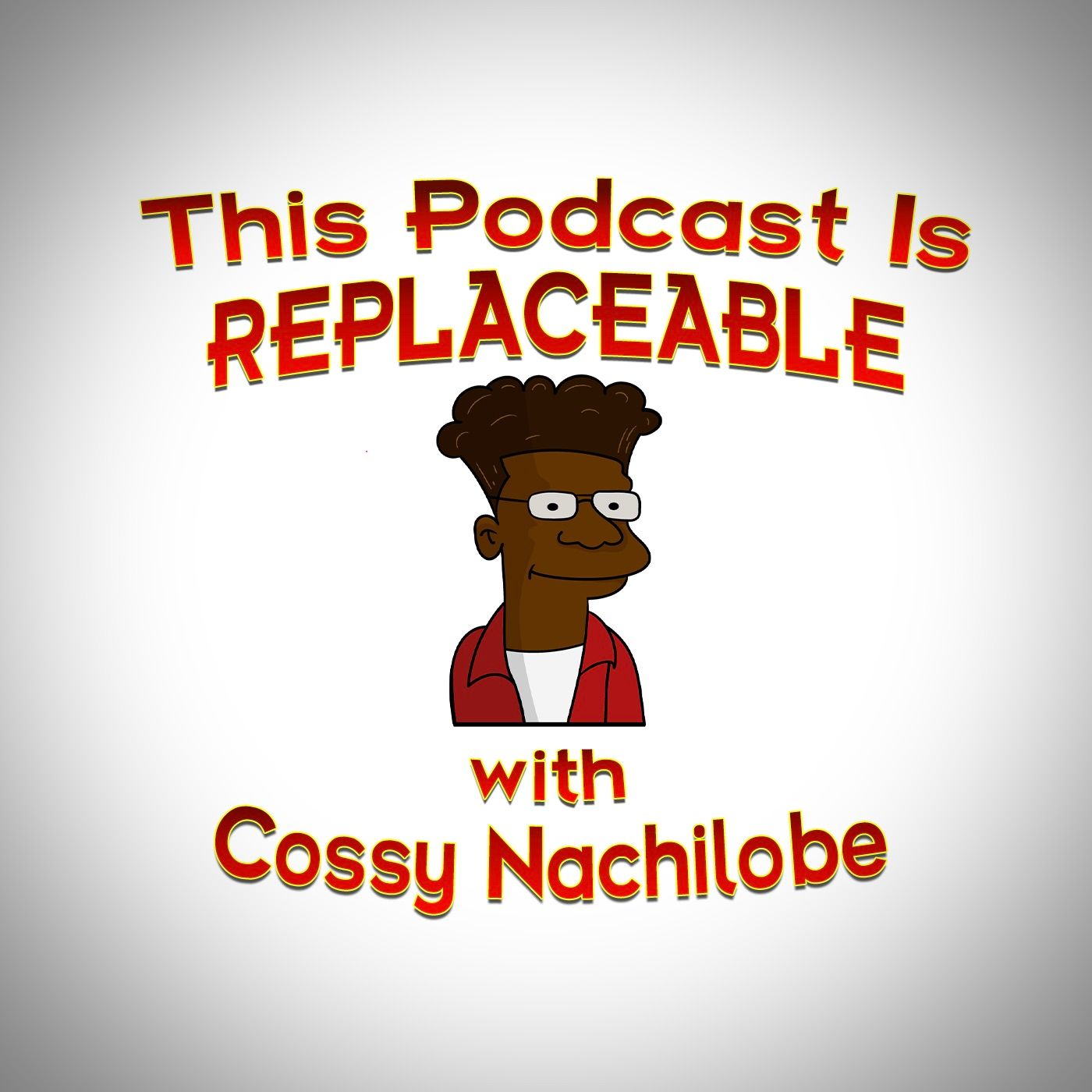 This Podcast Is Replaceable 