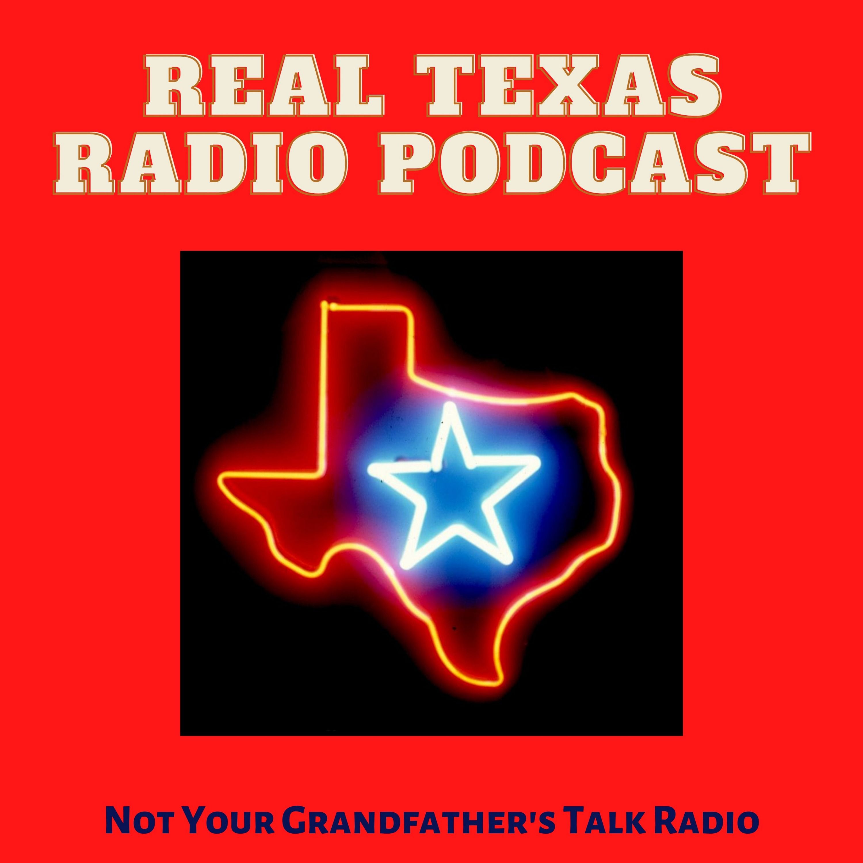 Real Texas Radio Podcast 