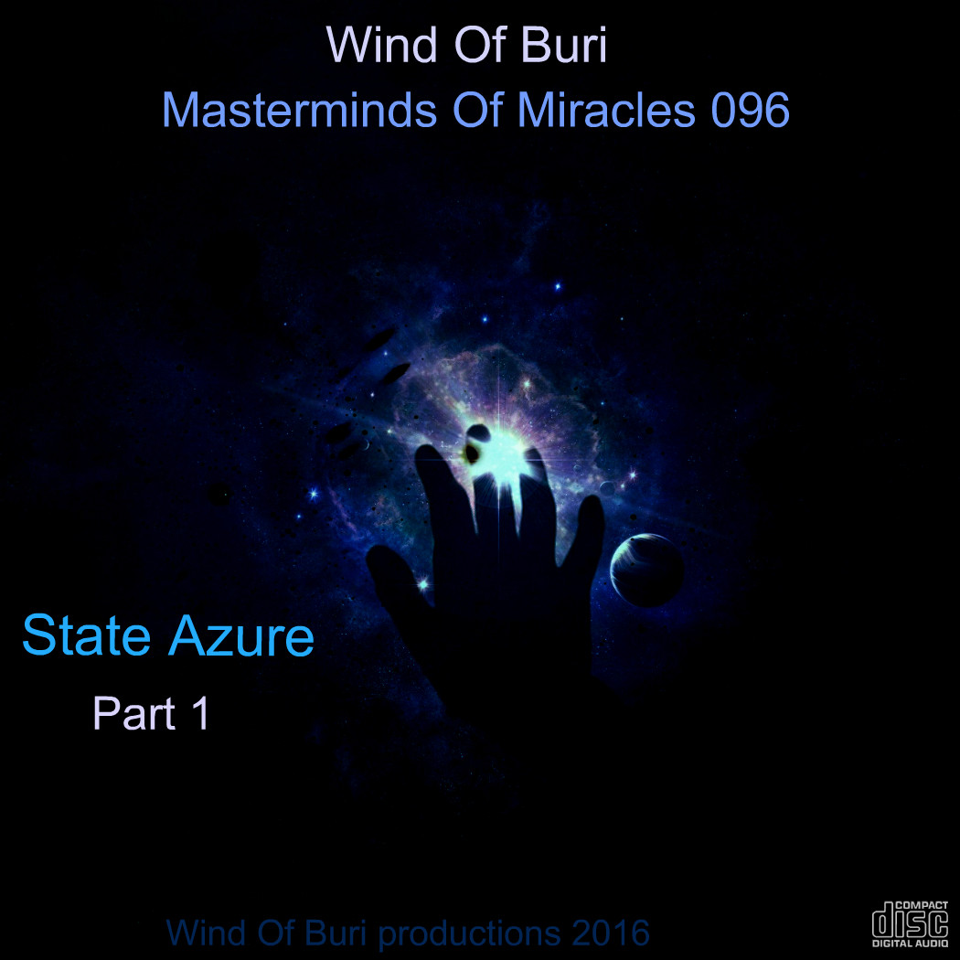 ⁣Wind Of Buri - Masterminds Of Miracles 096 (State Azure) Part 1