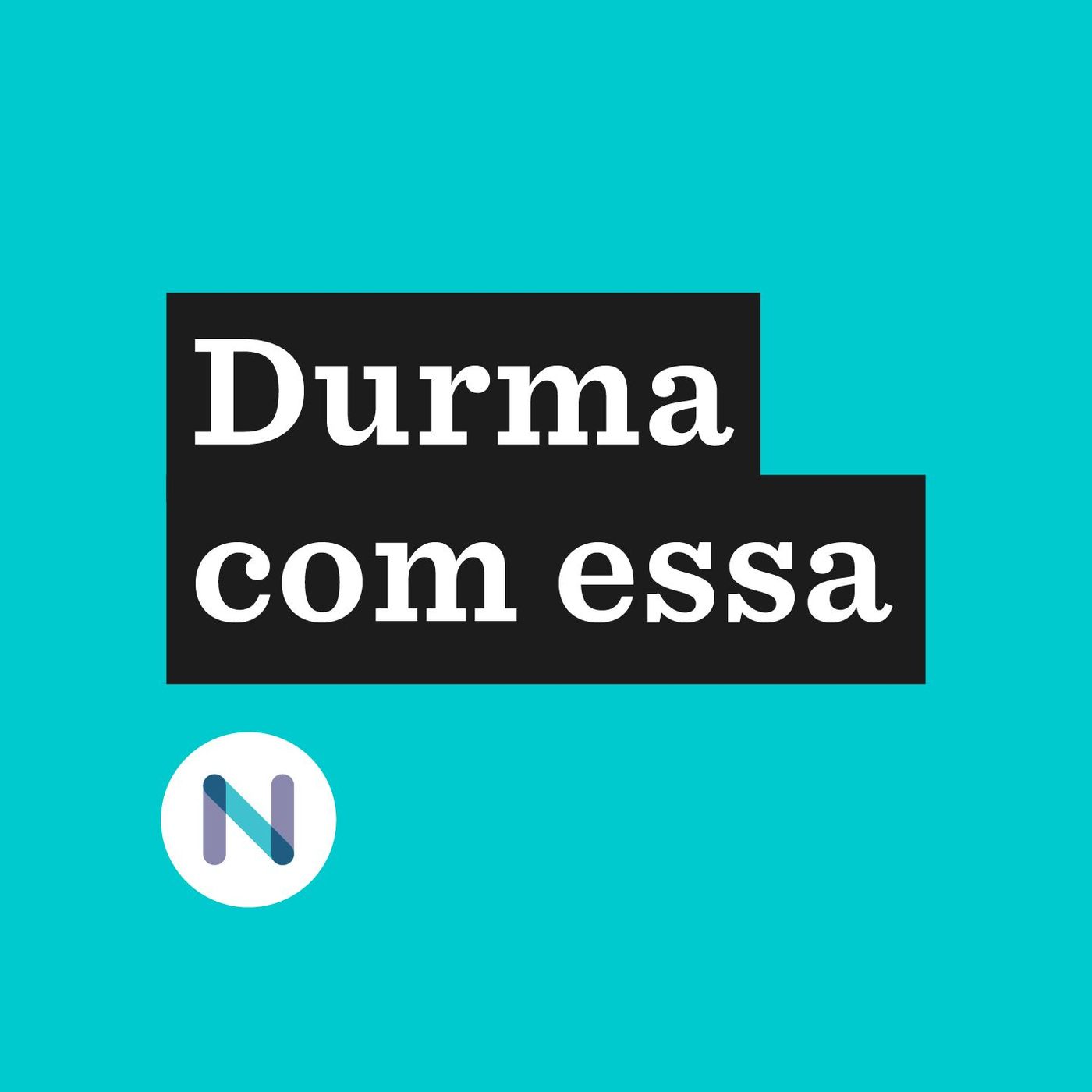 Durma com essa 