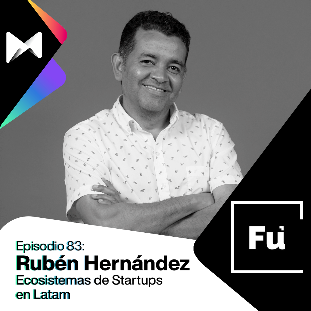 ⁣#83 Ruben Hernandez: Ecosistemas de inversionistas en LATAM