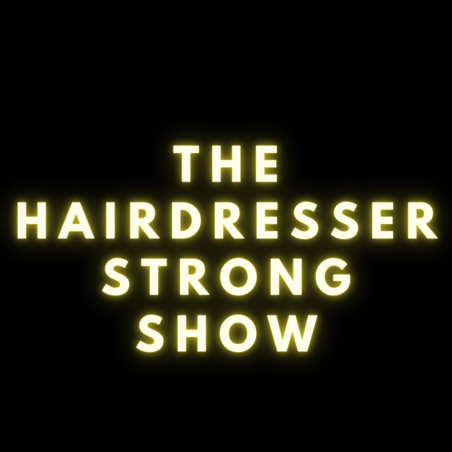 The Hairdresser Strong Show 