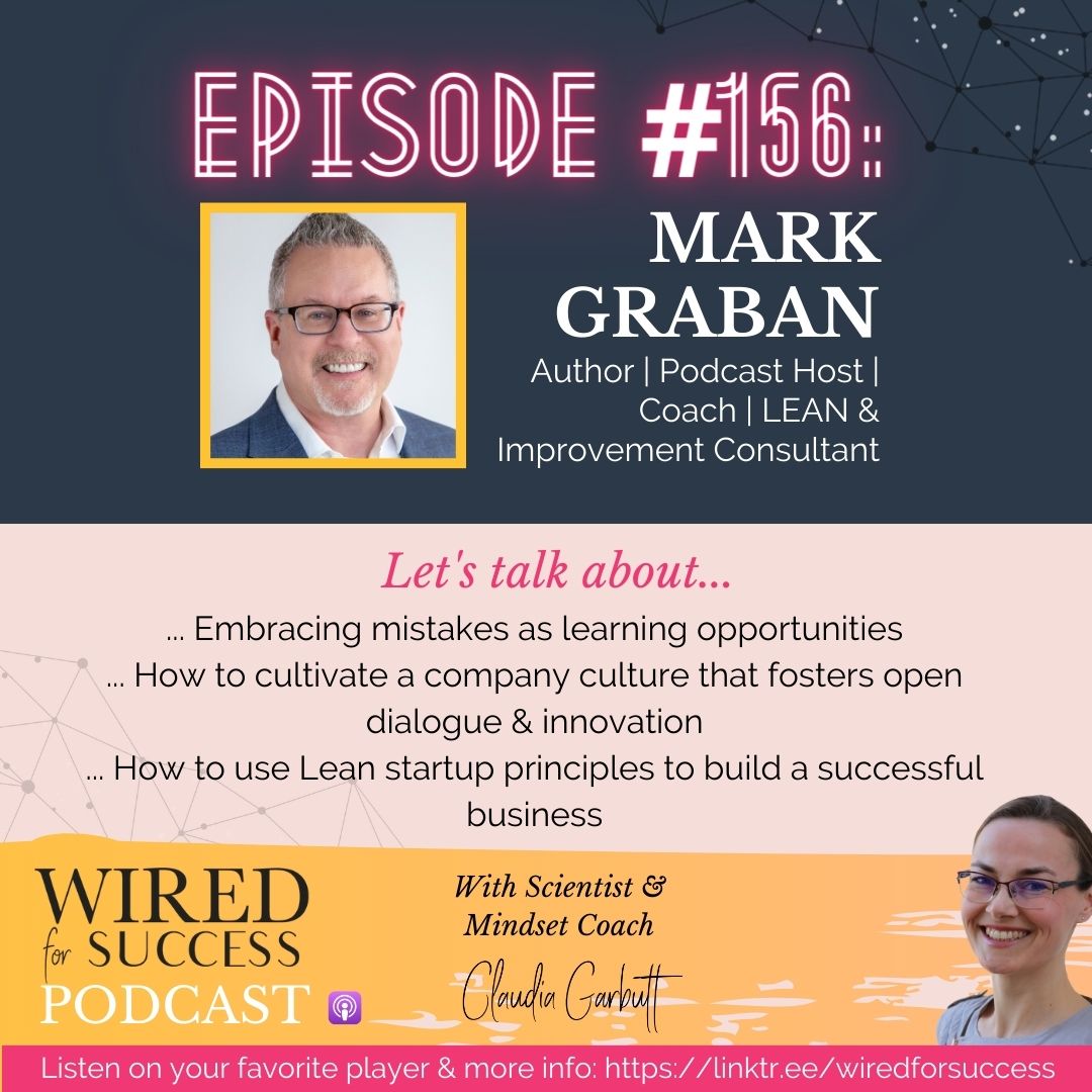 ⁣The Mistakes That Make Us & Lean Principles for Entrepreneurship Success with Mark Graban | Episode #156