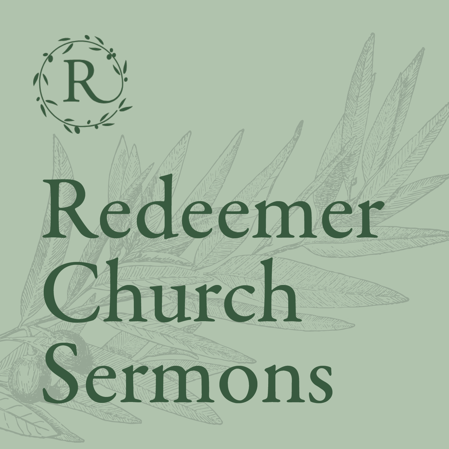 Redeemer Church Sermons 