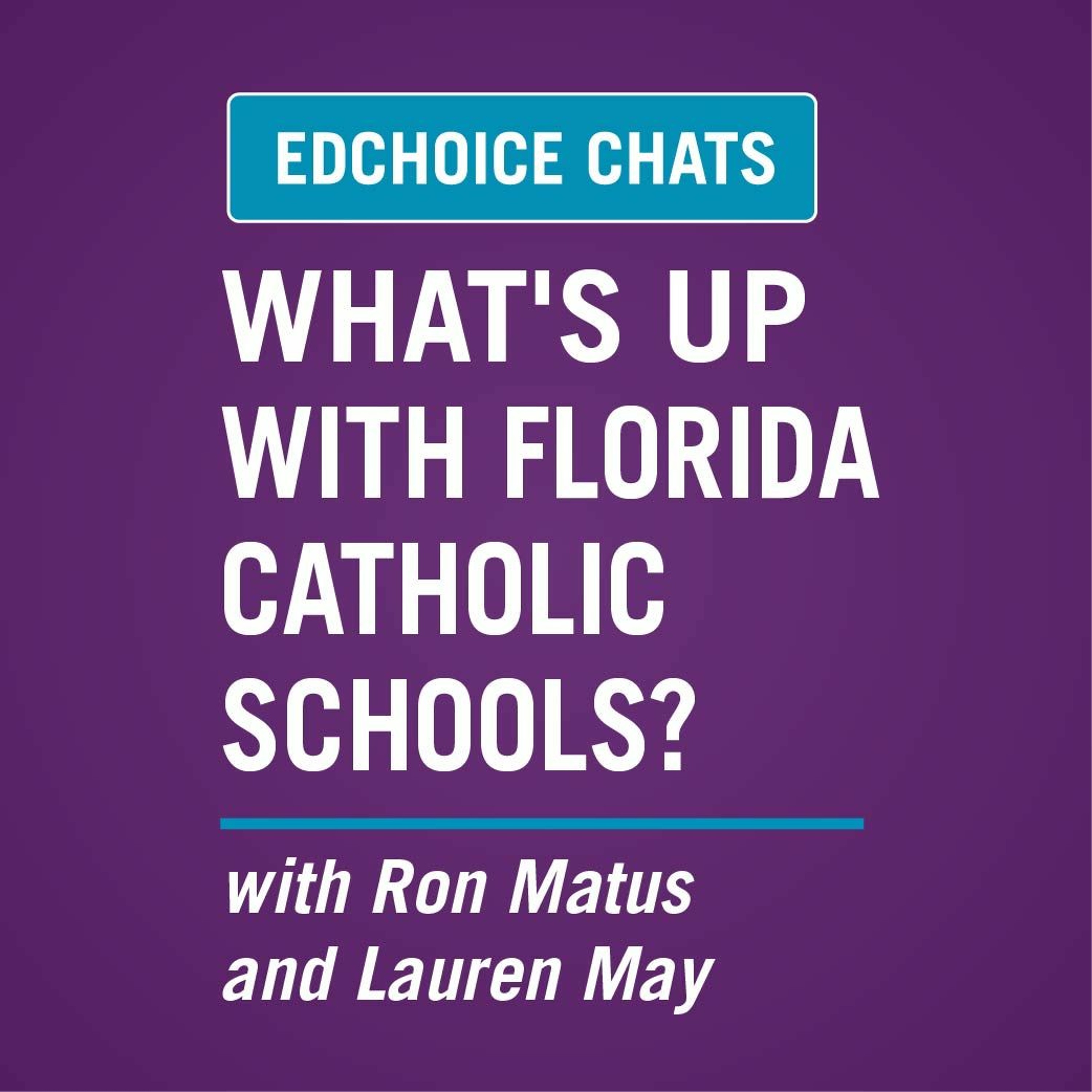 ⁣Ep. 389: What's Up With Florida Catholic Schools