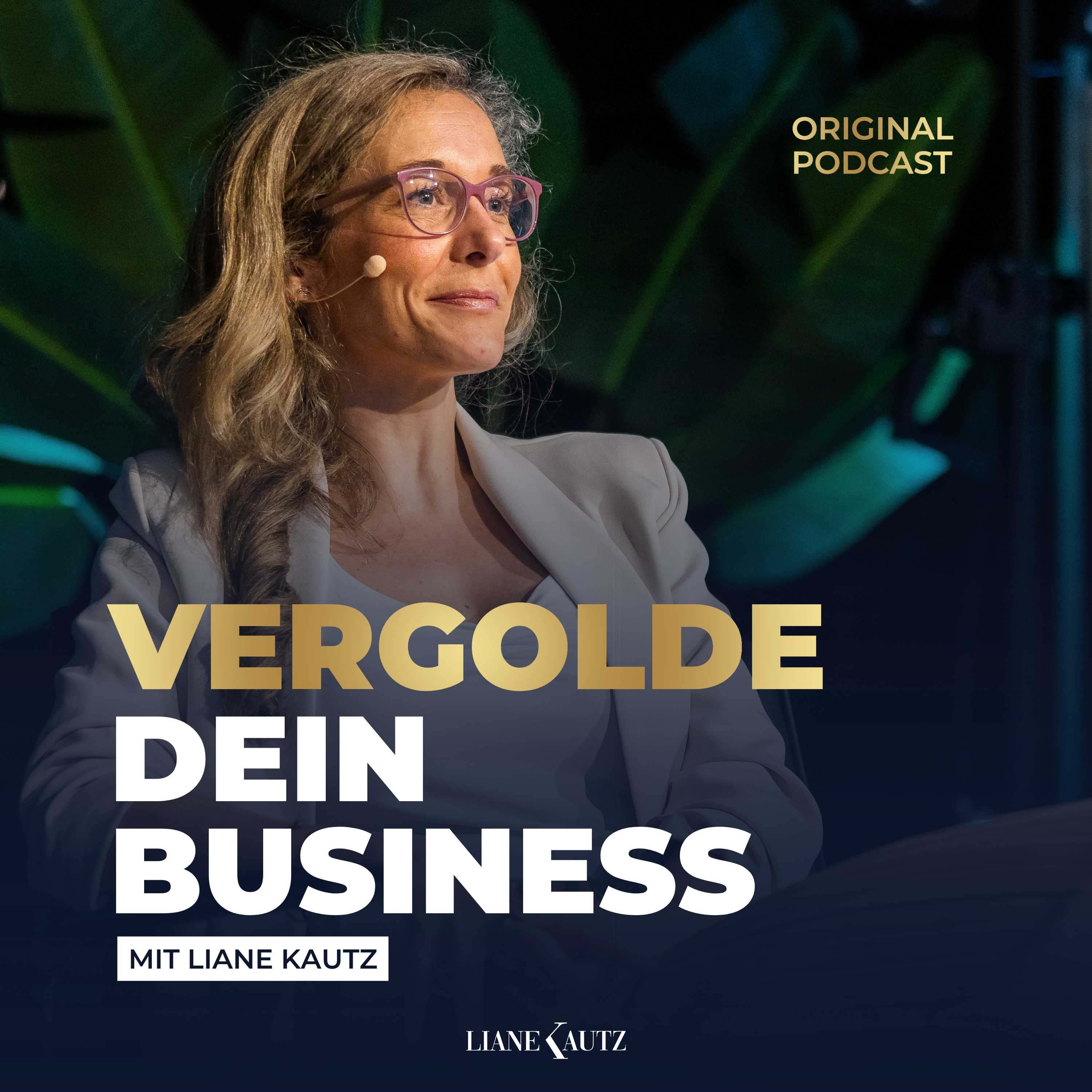 Vergolde dein Coaching-Business mit Liane Kautz 