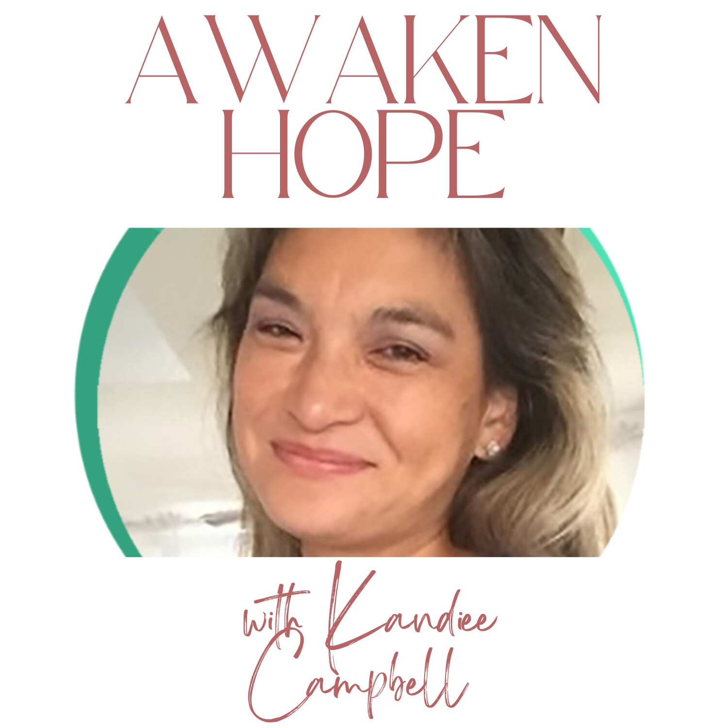 ⁣Awaken Hope with Kandiee Campbell with Dr. Joni Francisco and the Flow Method