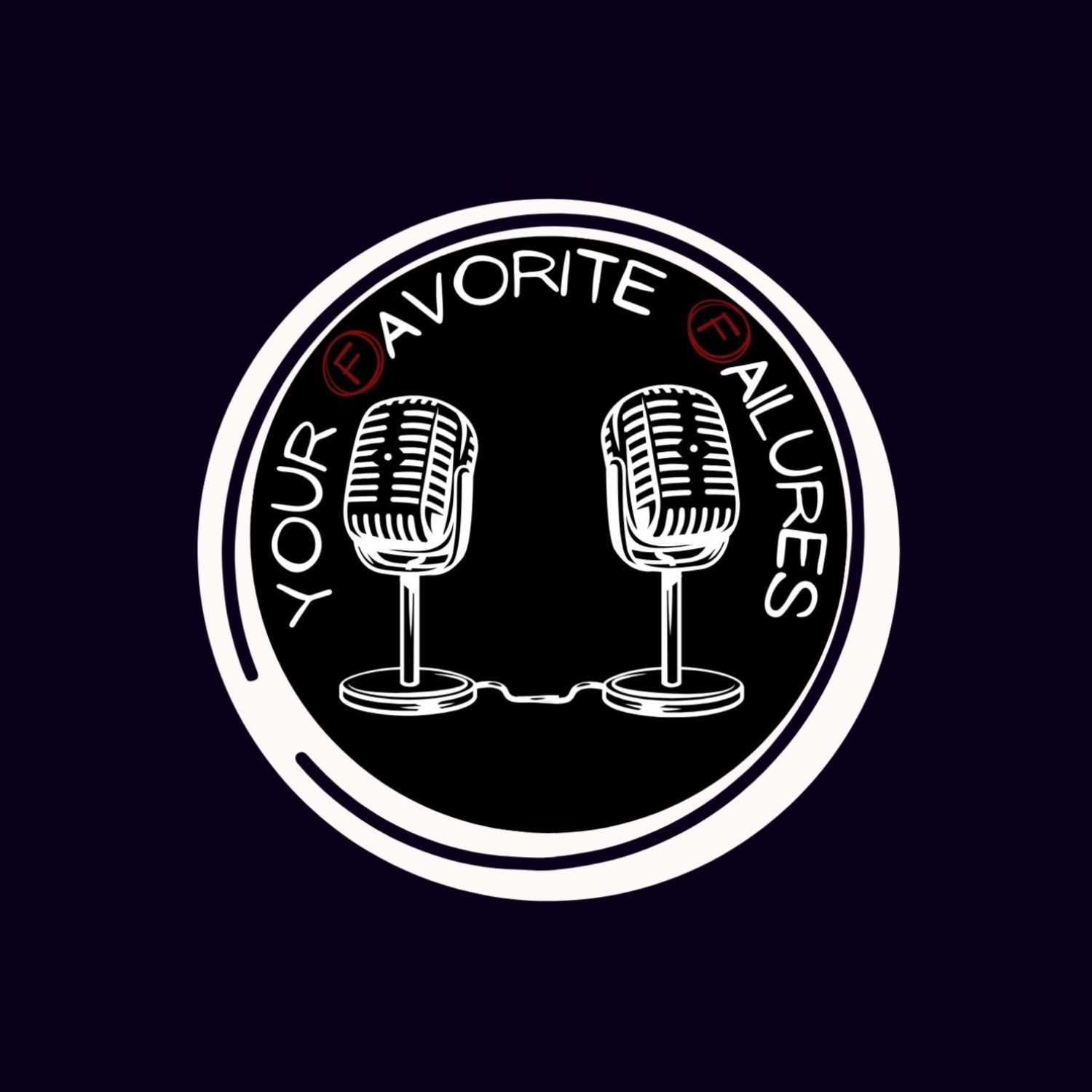 Your Favorite Failures 