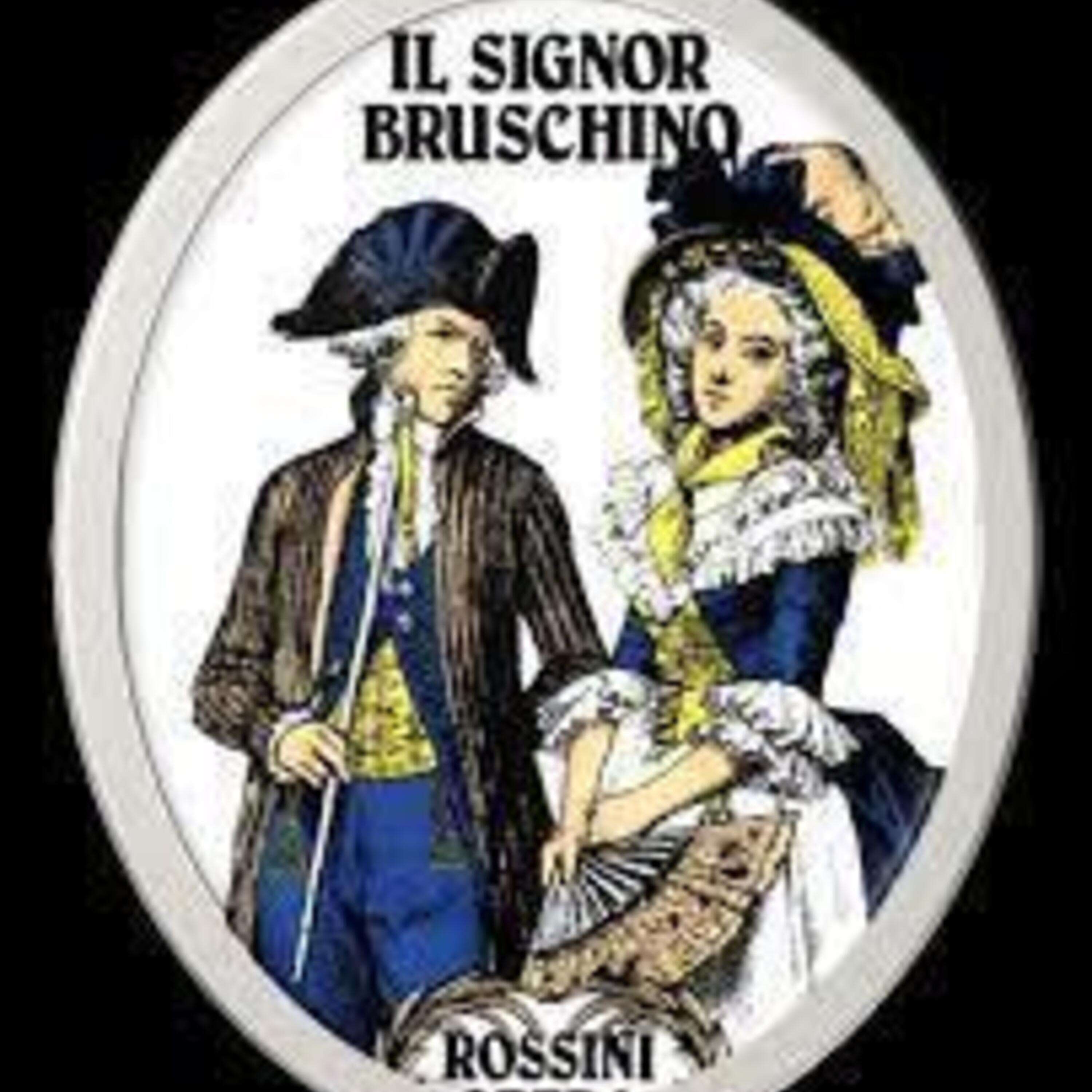 L'Opera 149  - G. Rossini  -  Il Signor Bruschino