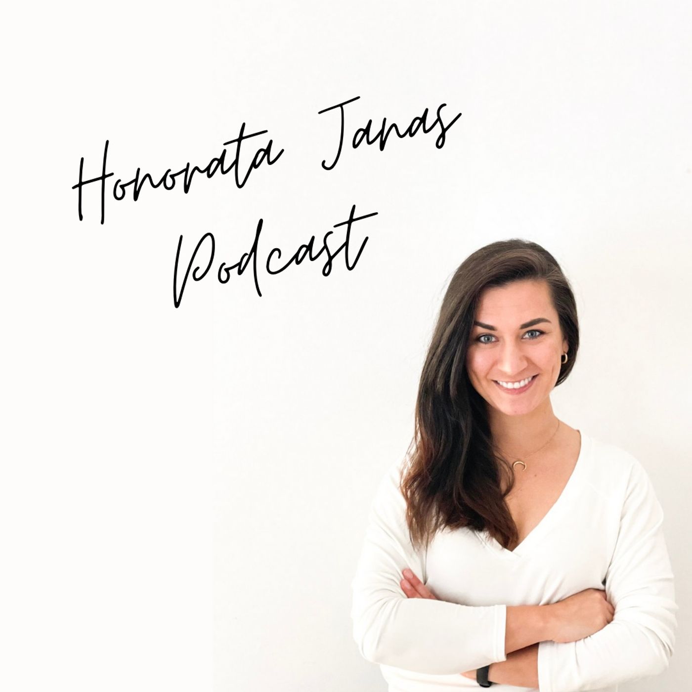 Honorata Janas Podcast 