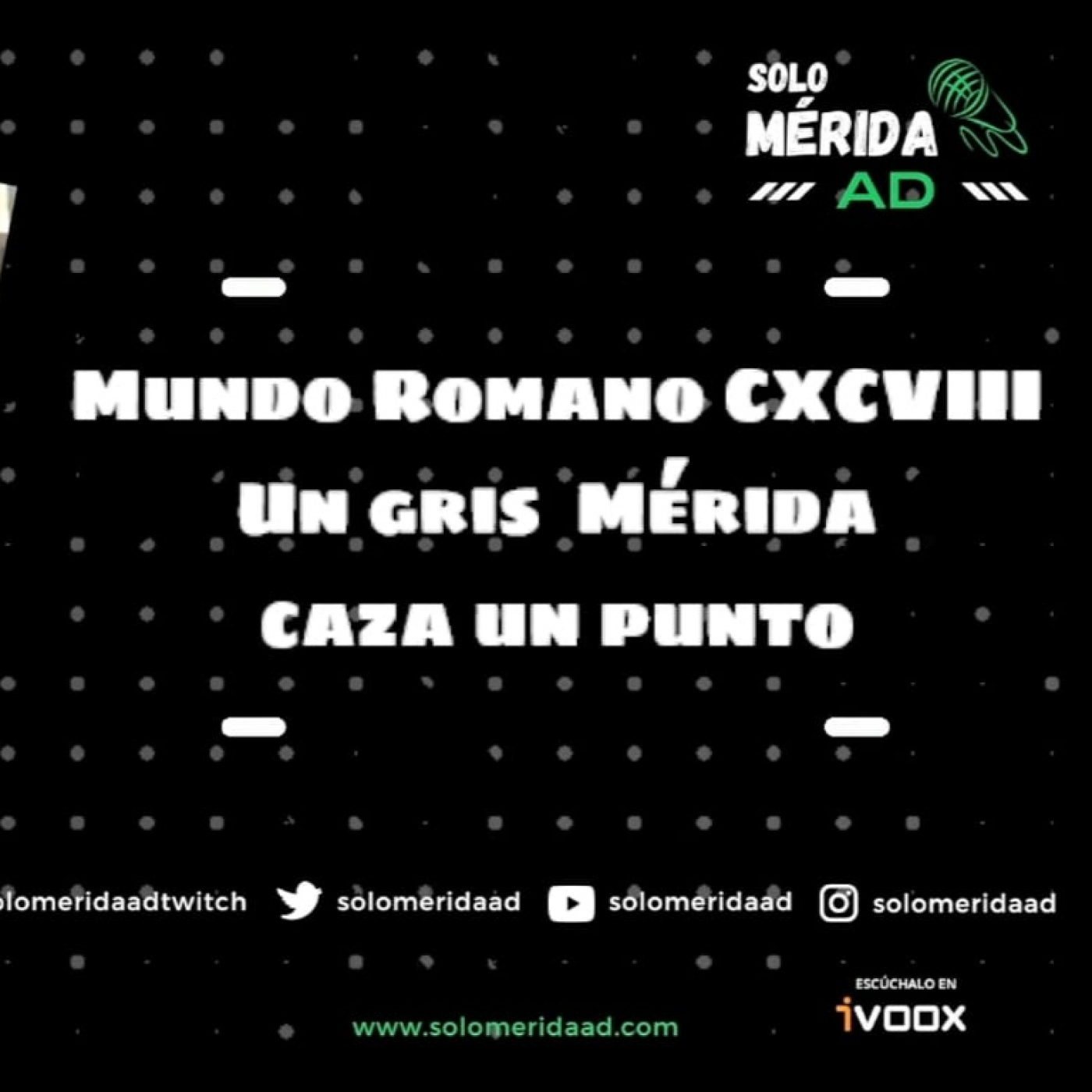 Mundo Romano CXCVIII, Un gris Mérida caza un punto