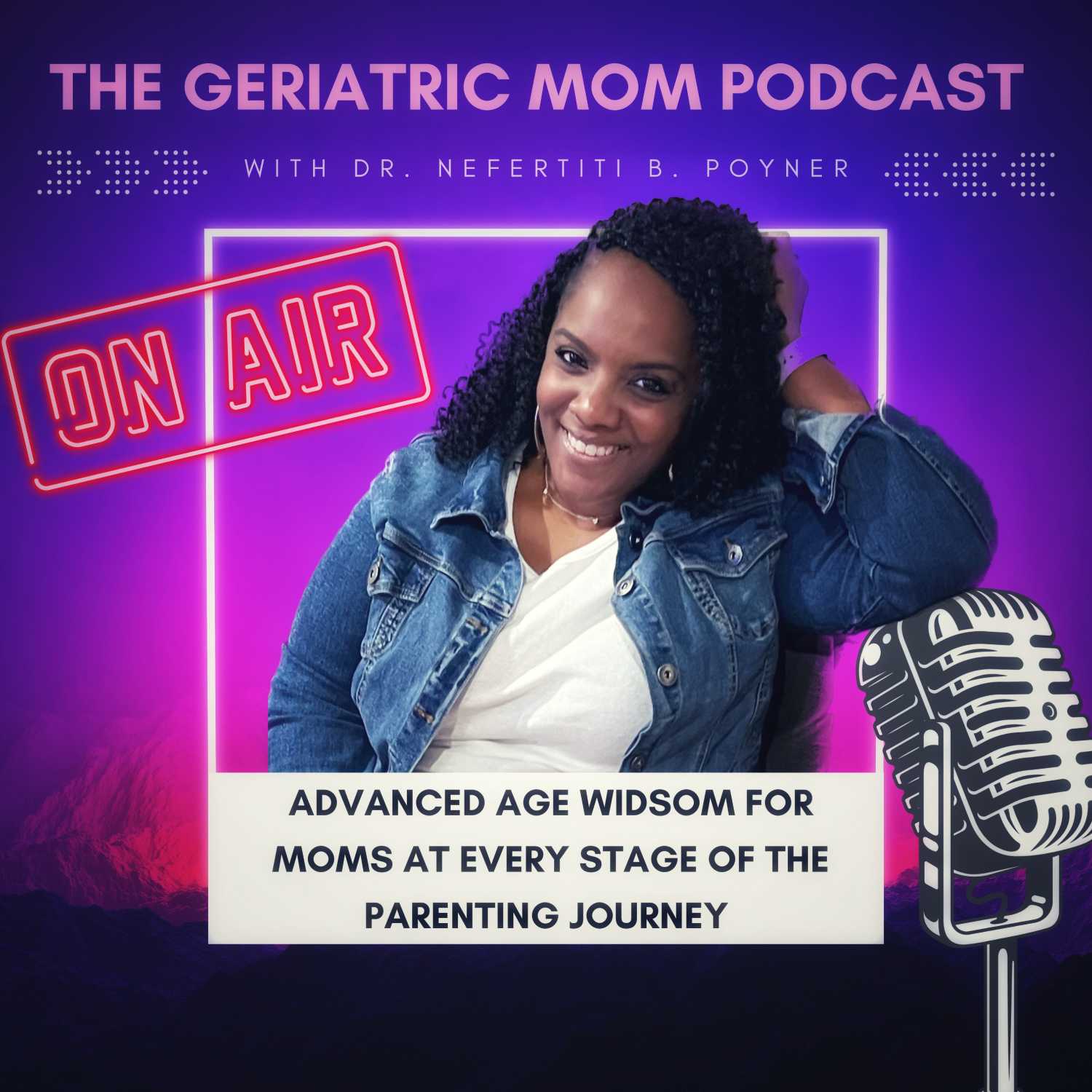 The Geriatric Mom Podcast 