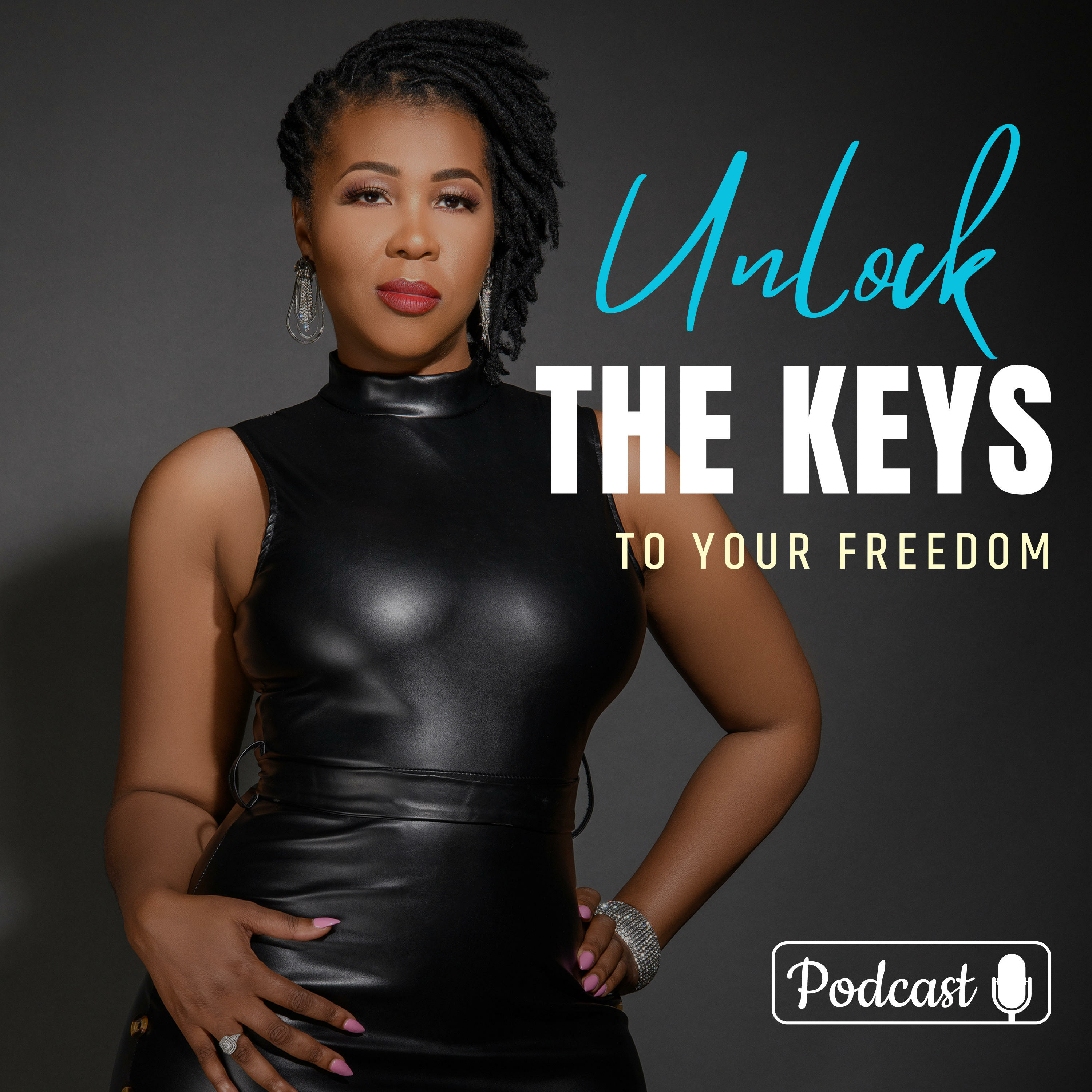 Unlock the Keys to Your Freedom 