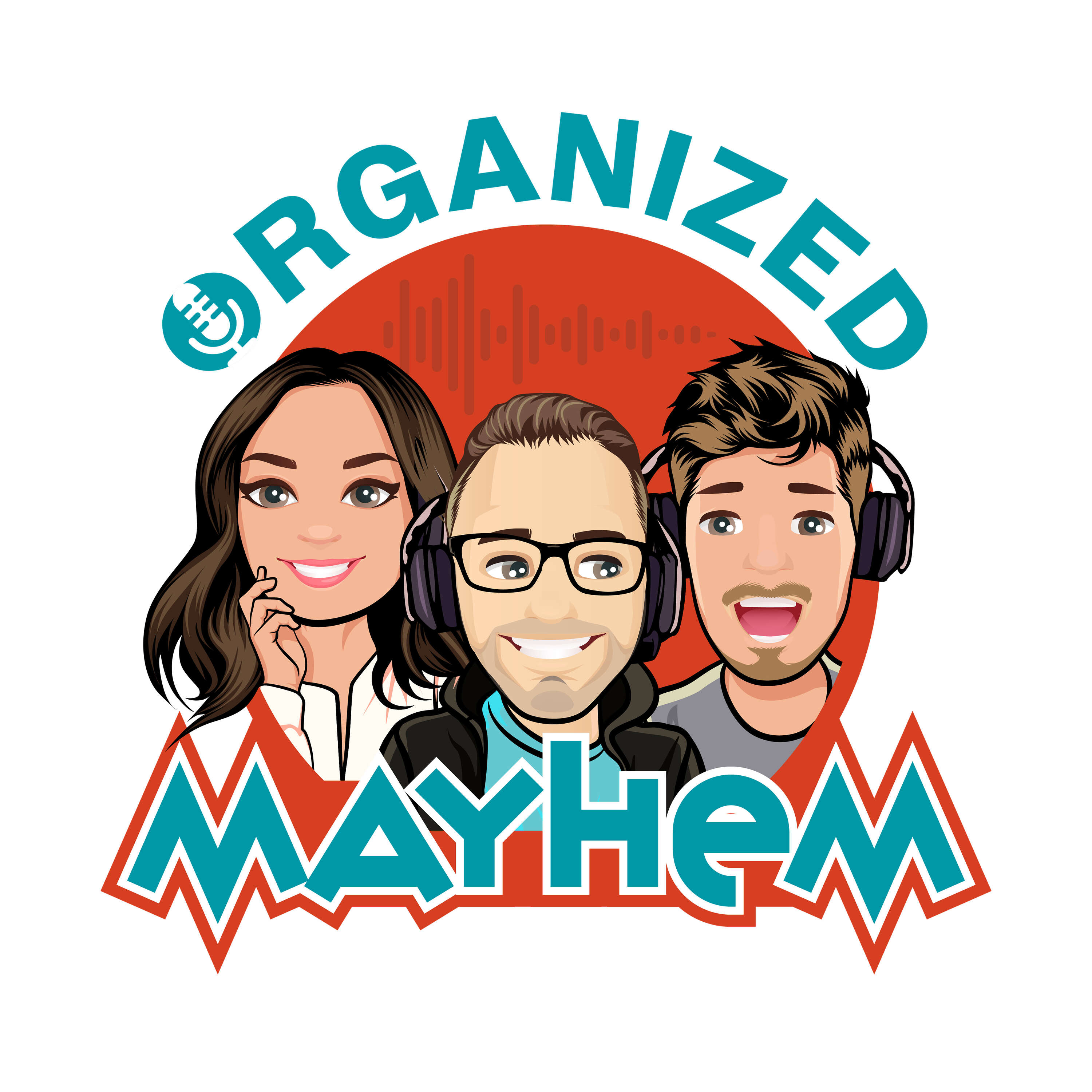 Organized Mayhem Podcast 