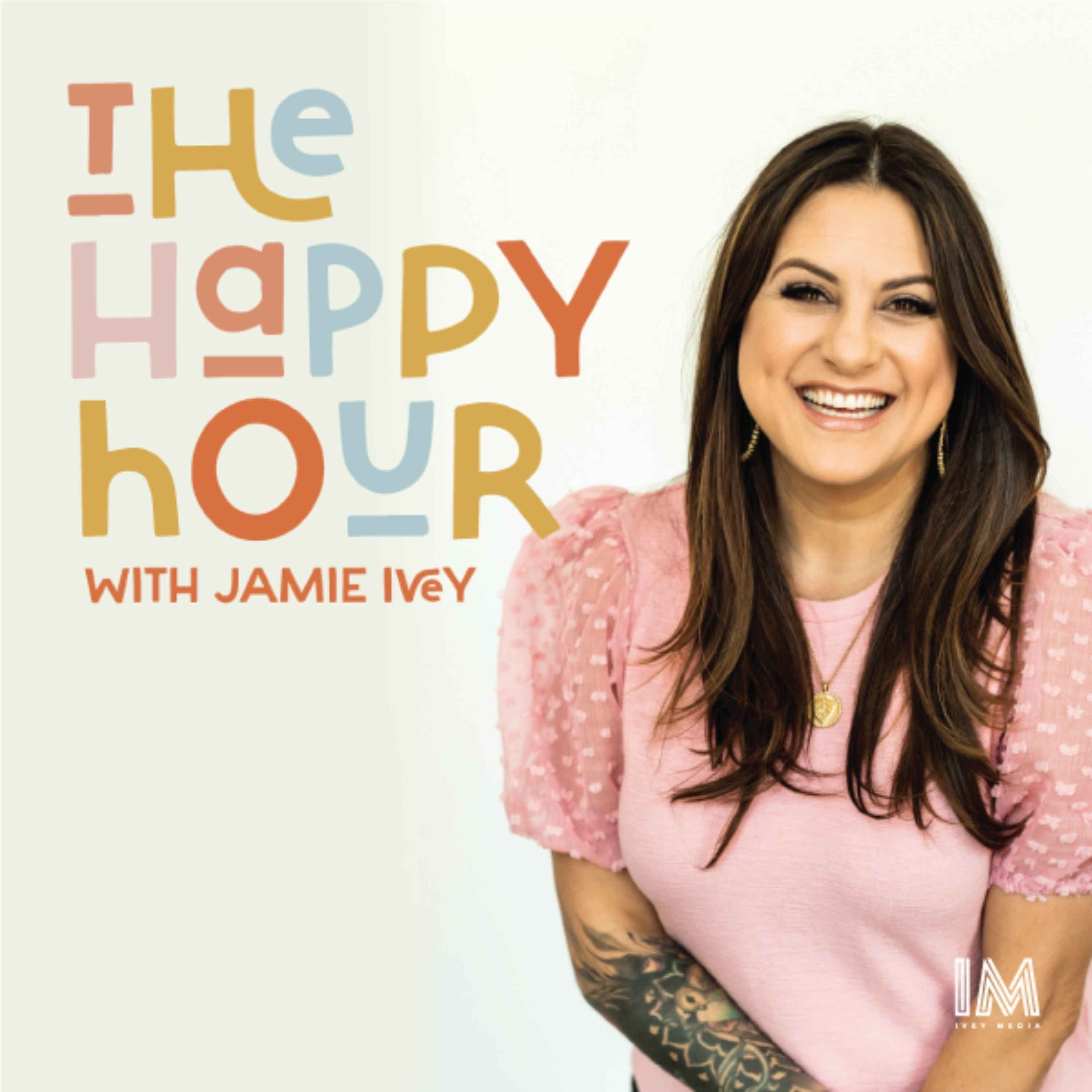 The Happy Hour with Jamie Ivey 