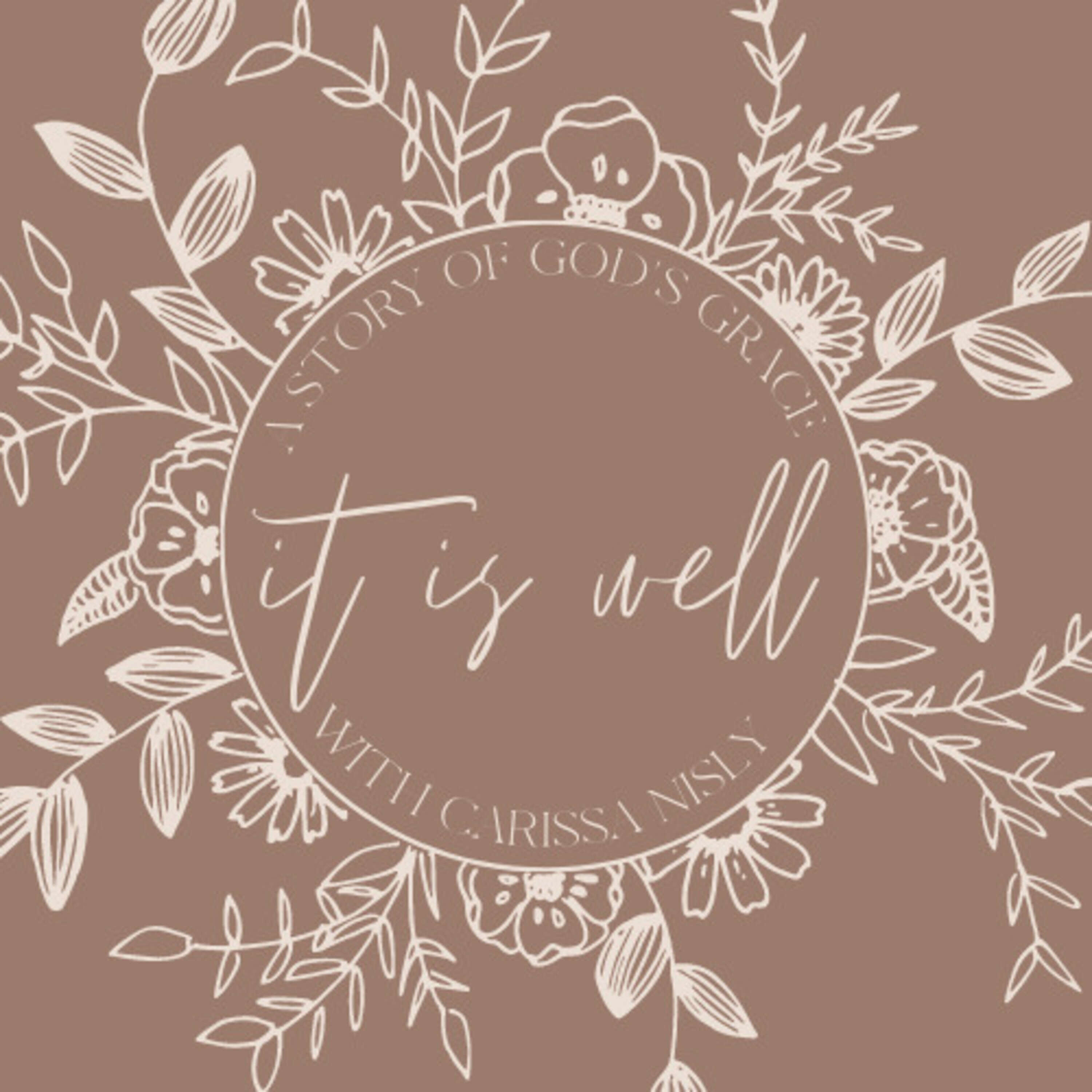 It is Well: The Good News of Jesus Christ