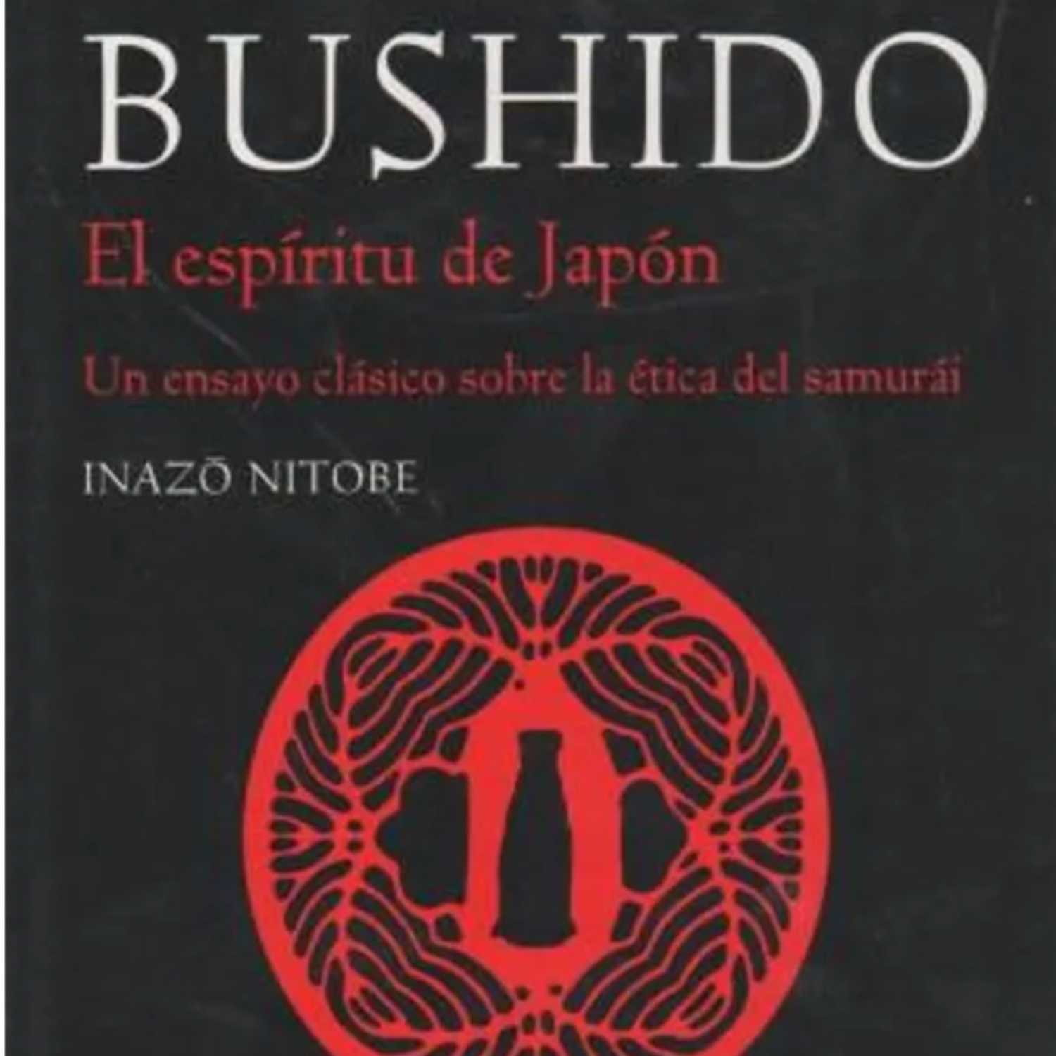 'Bushido: el espíritu de Japón' de Inazo Nitobe