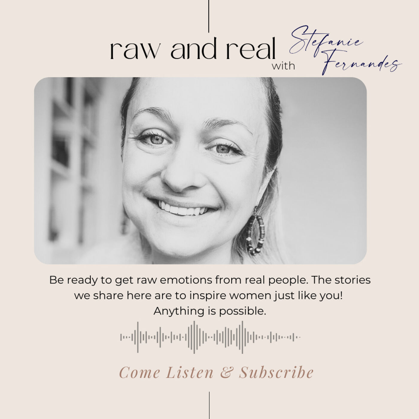 Raw and Real with Stefanie Fernandes 