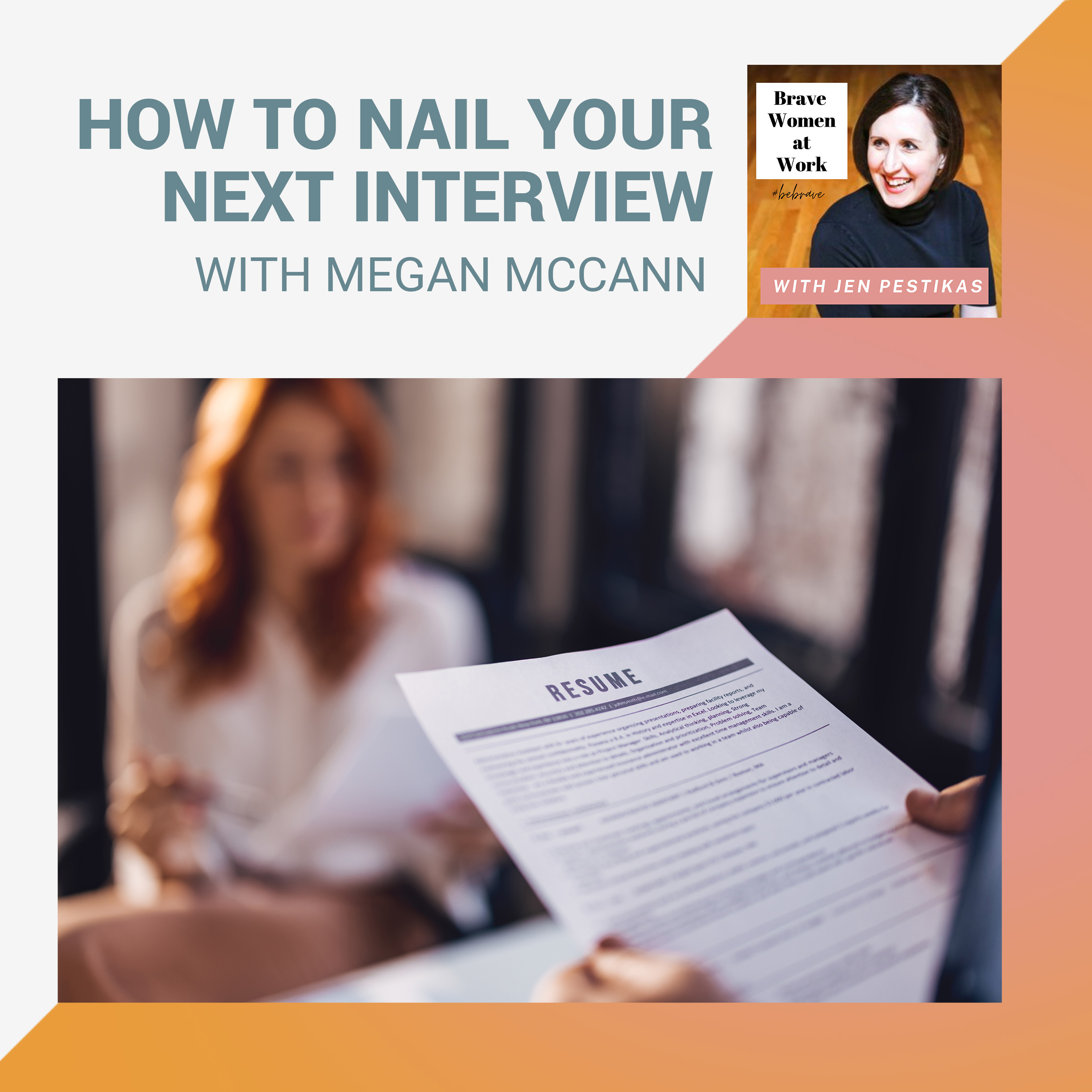 ⁣How To Nail Your Next Interview With Megan McCann