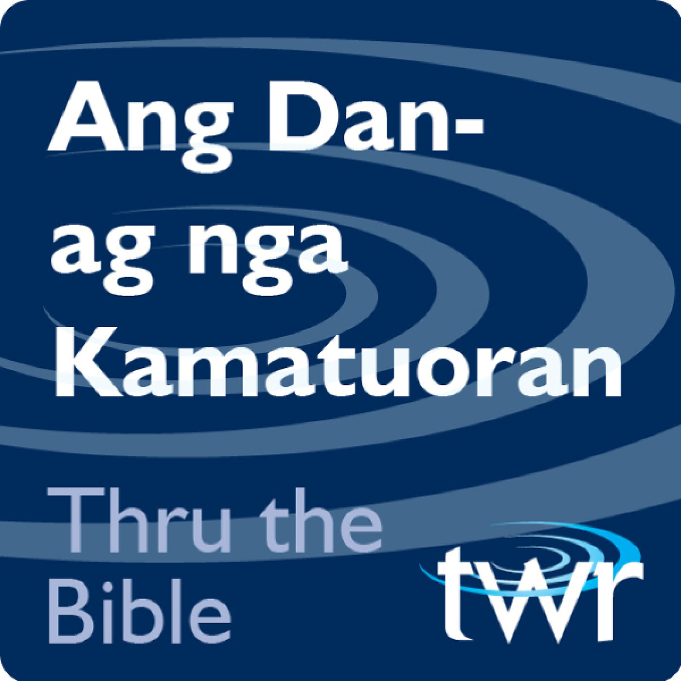 Ang Dan-ag sa Kamatuoran @ ttb.twr.org/cebuano 