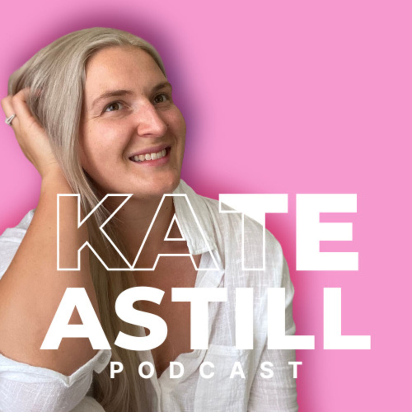 Kate Astill Podcast 