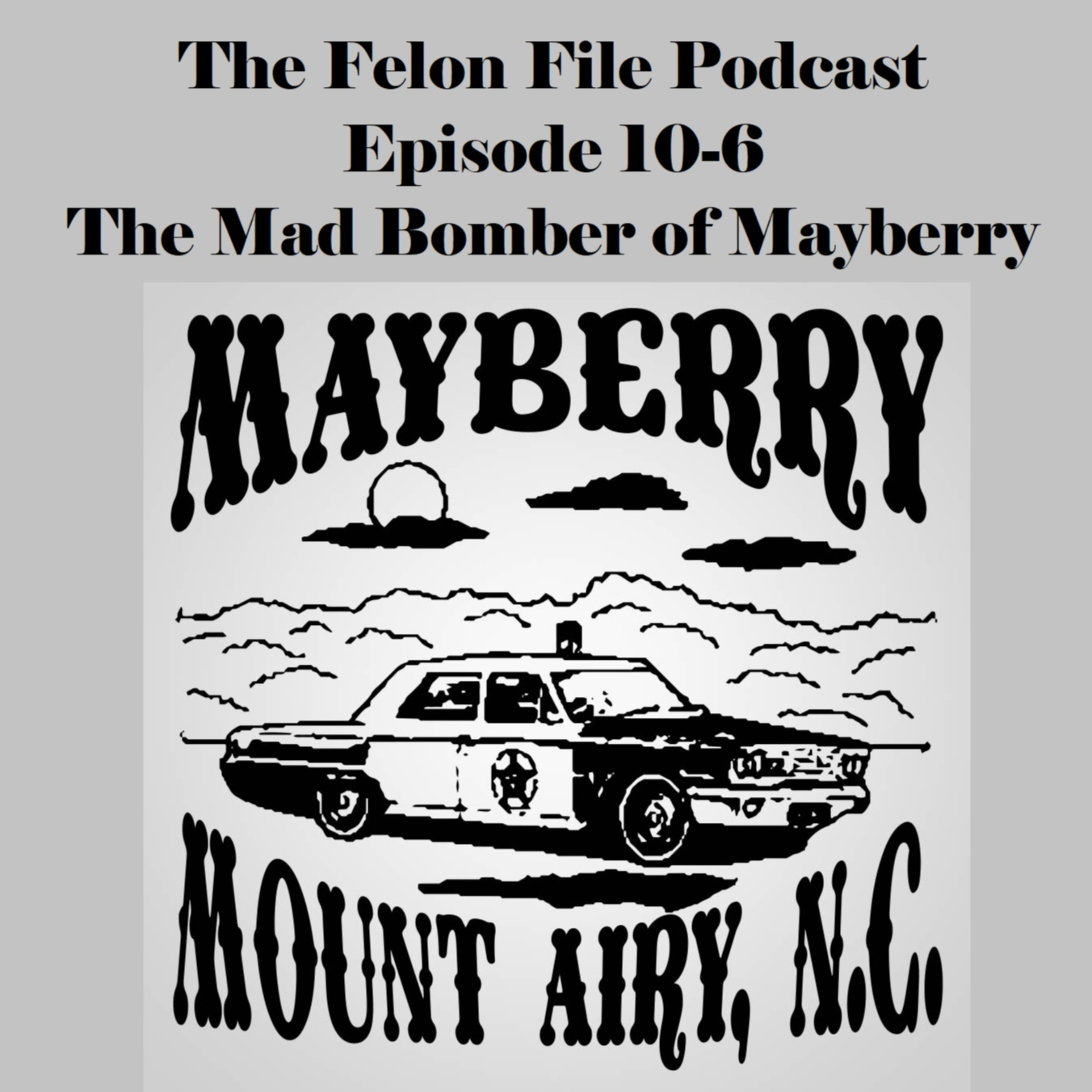 The Mad Bomber of Mayberry