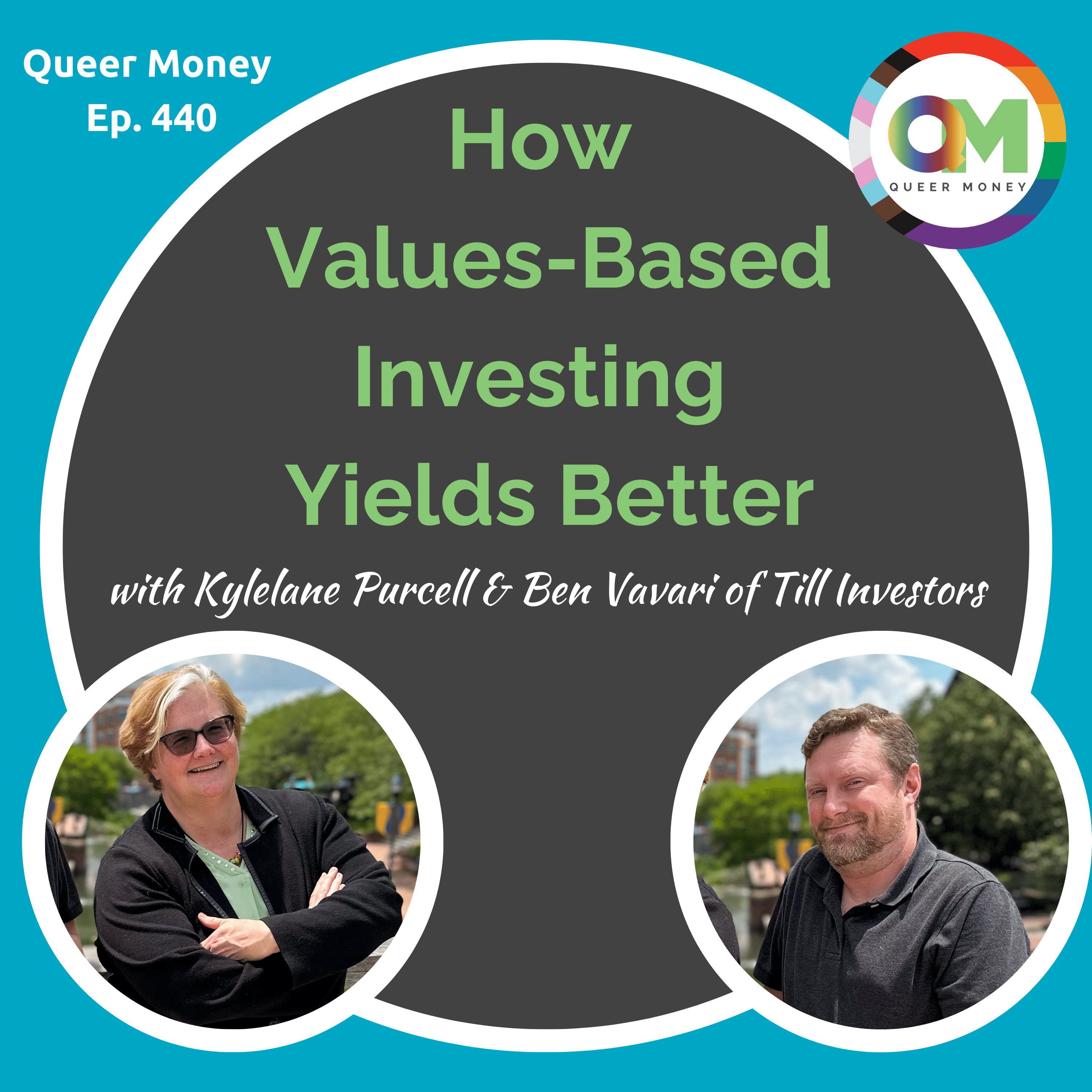 ⁣How Values-Based Investing Yields Better Returns | Queer Money Ep. 440