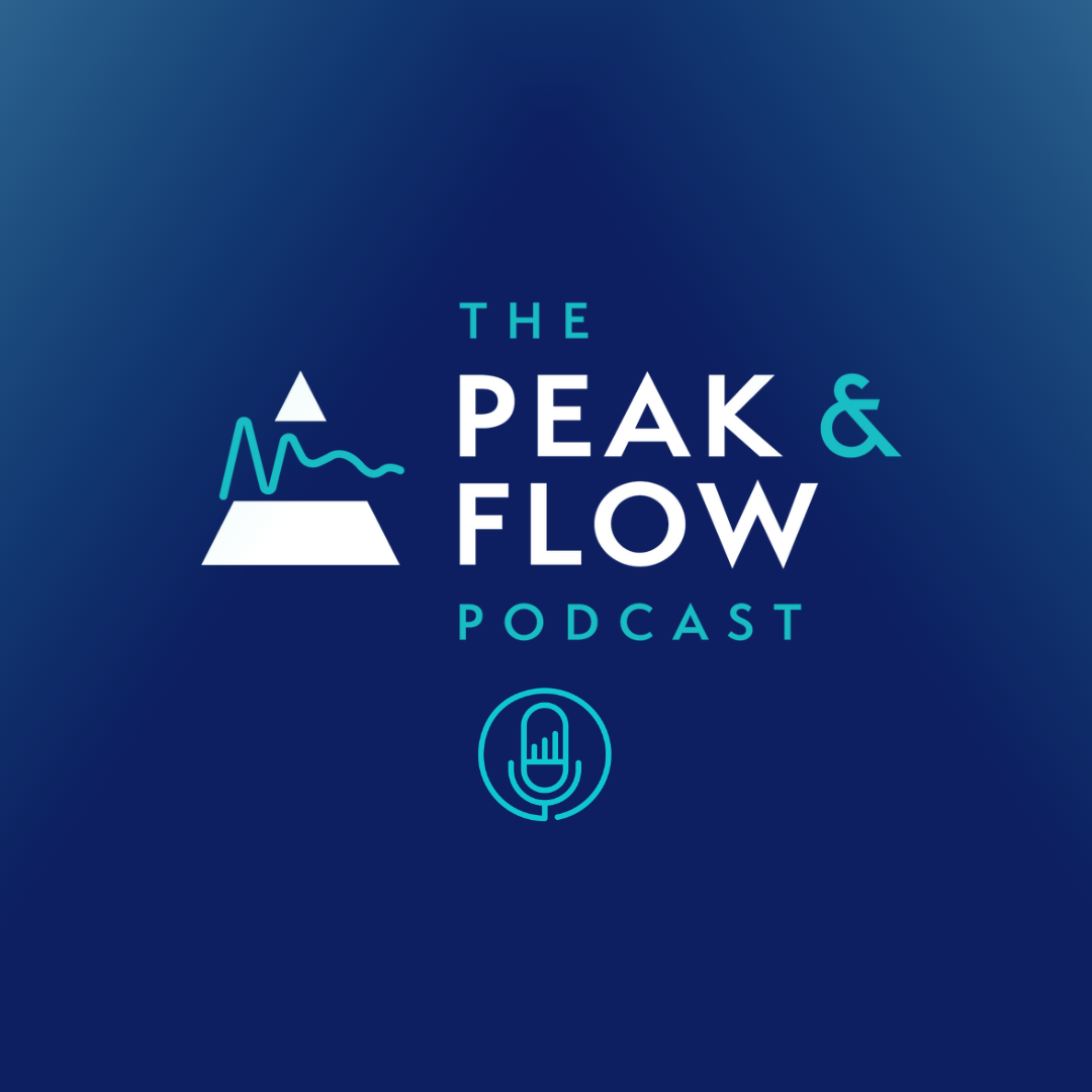 The Peak & Flow Podcast 