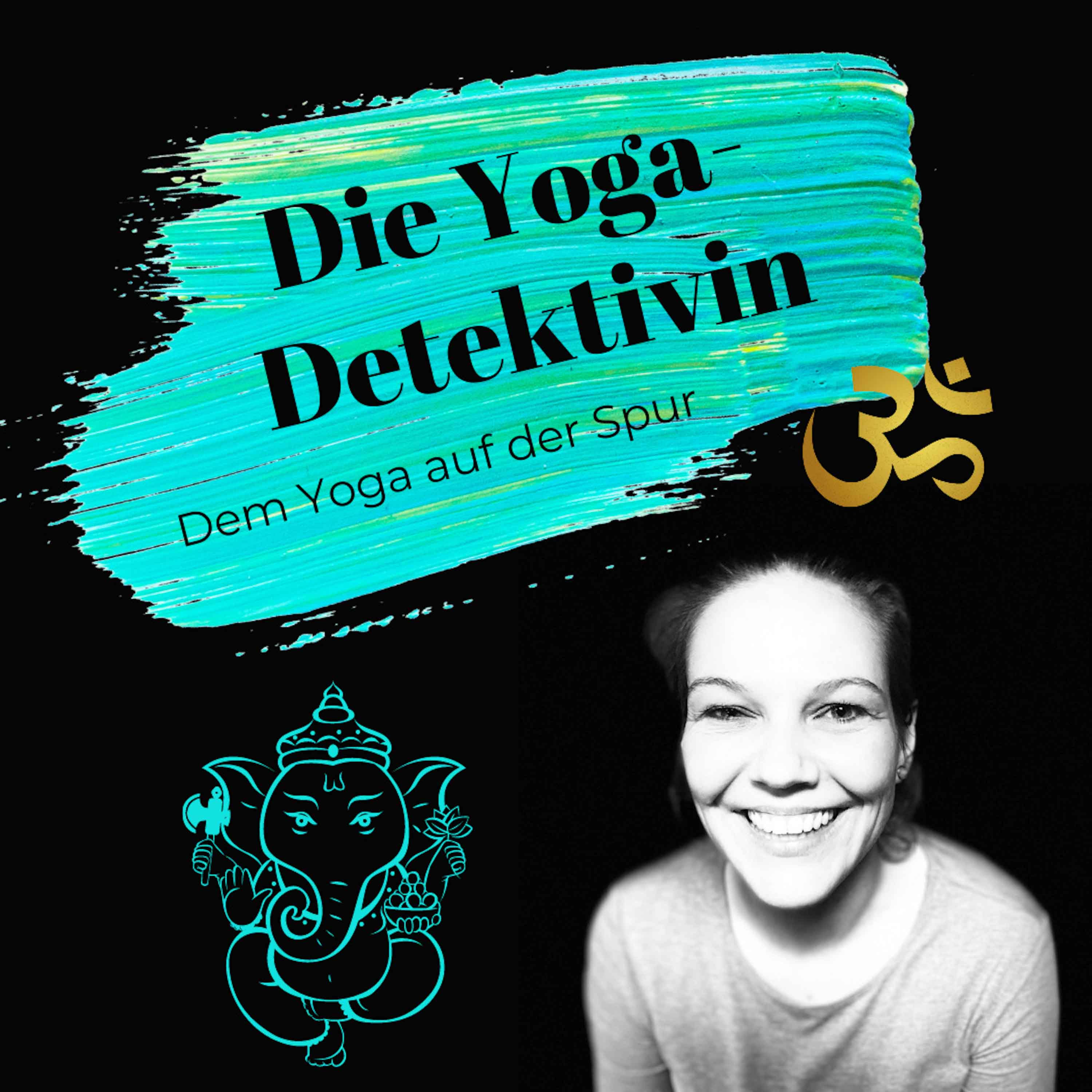 Die Yogadetektivin - Dem Yoga auf der Spur 