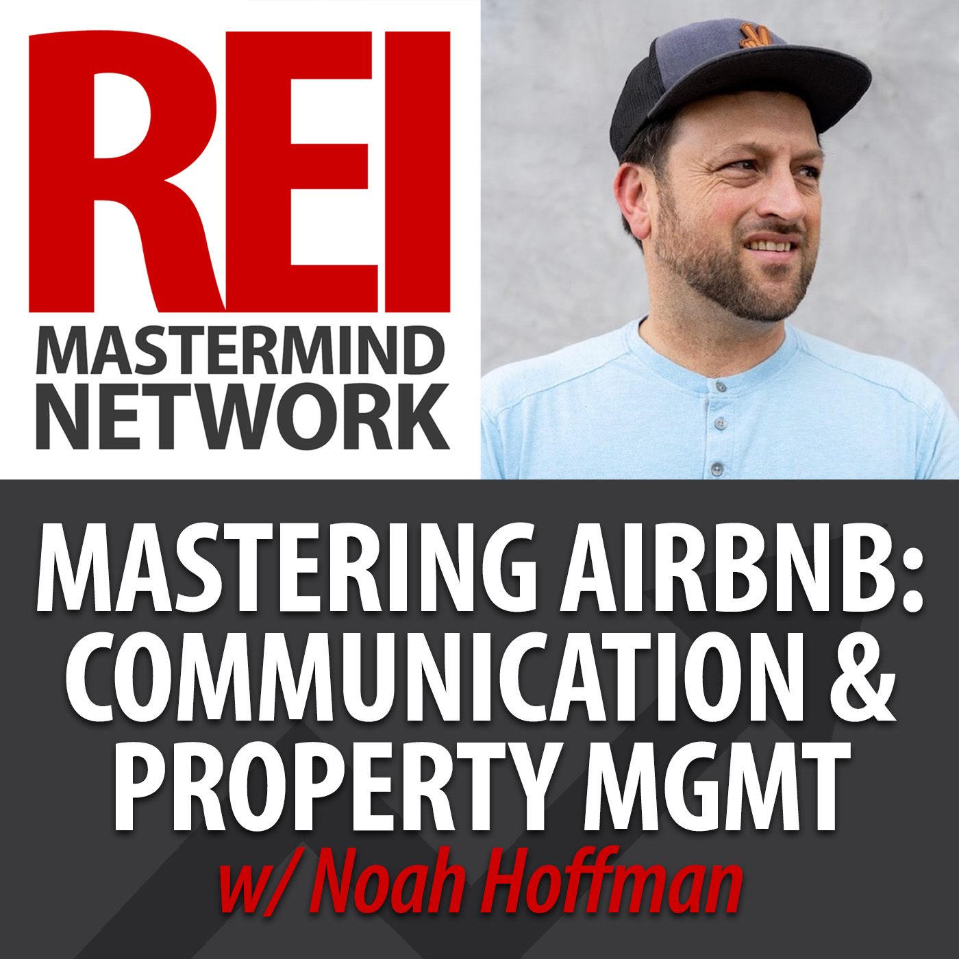 Mastering Airbnb: Effective Communication and Property Management with Noah Hoffman