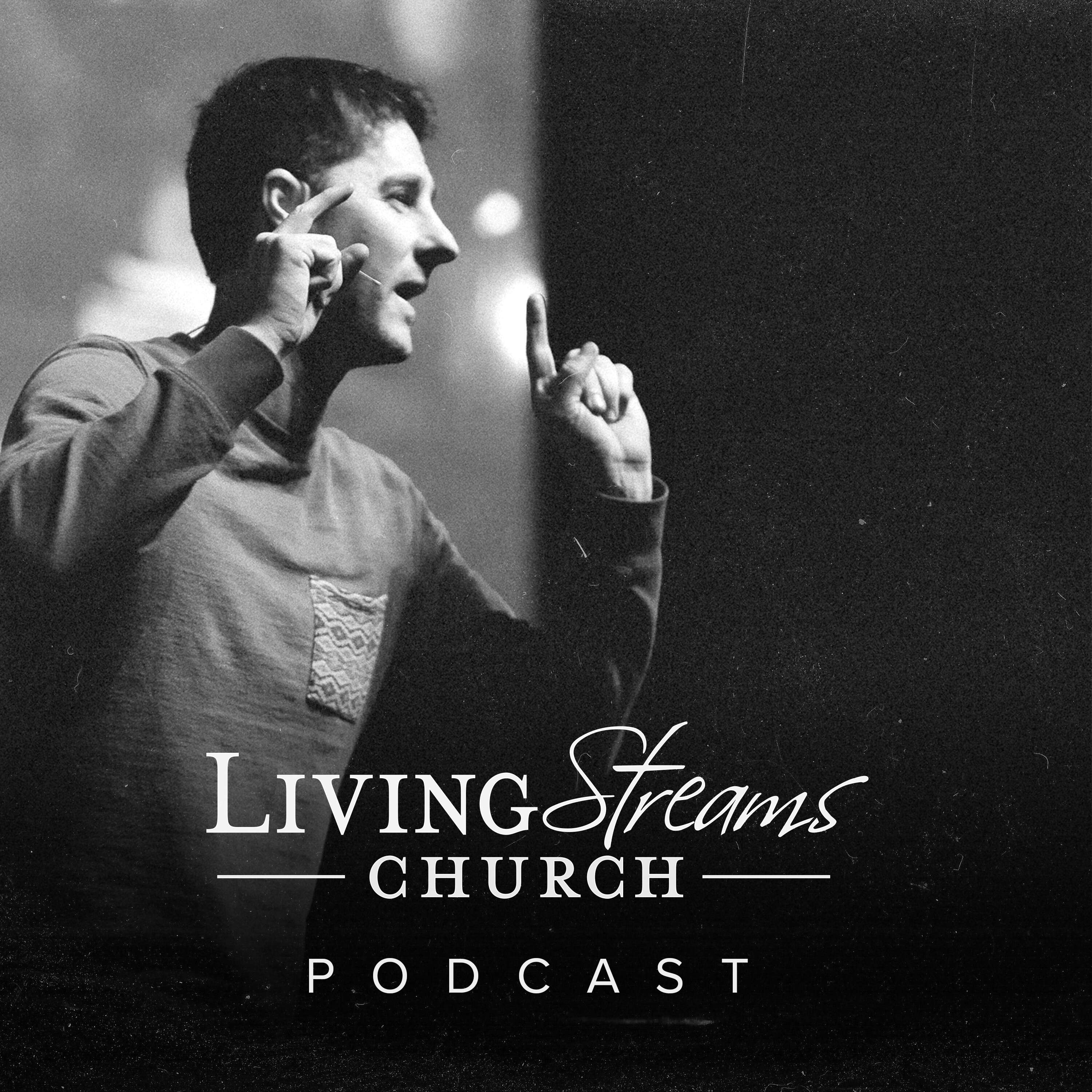 The Living Streams Church Podcast 