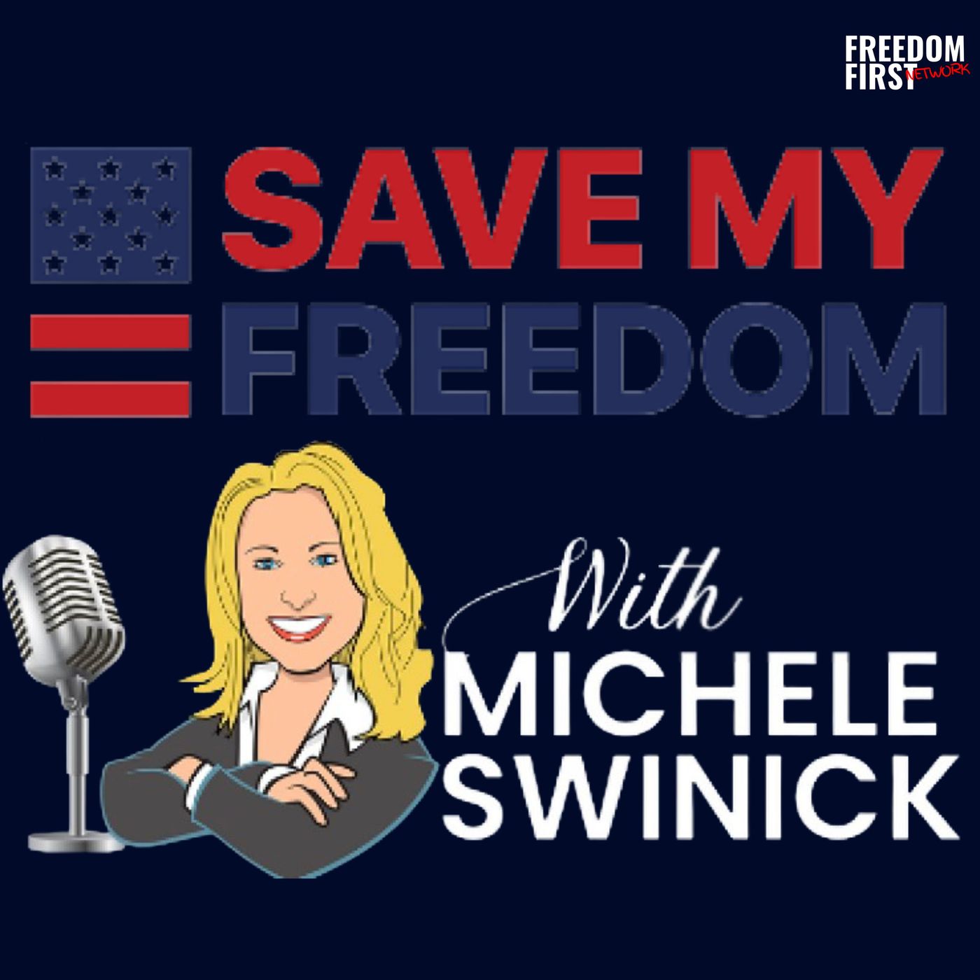 Save My Freedom with Michele Swinick 