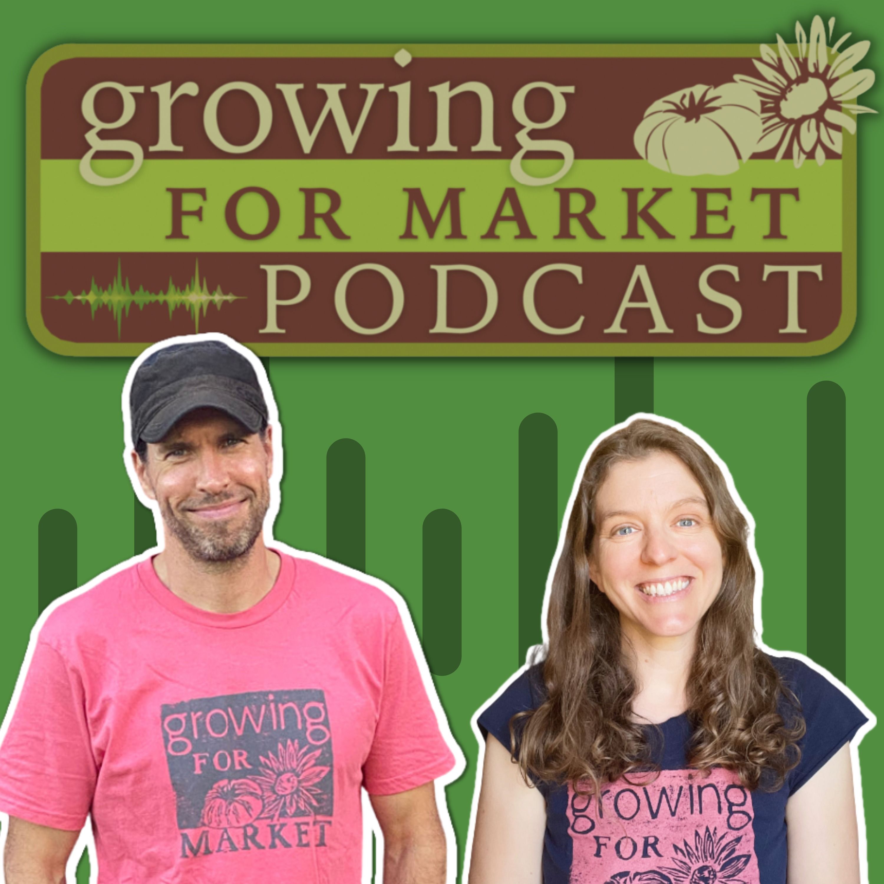 Growing For Market Podcast X Neversink Farm 