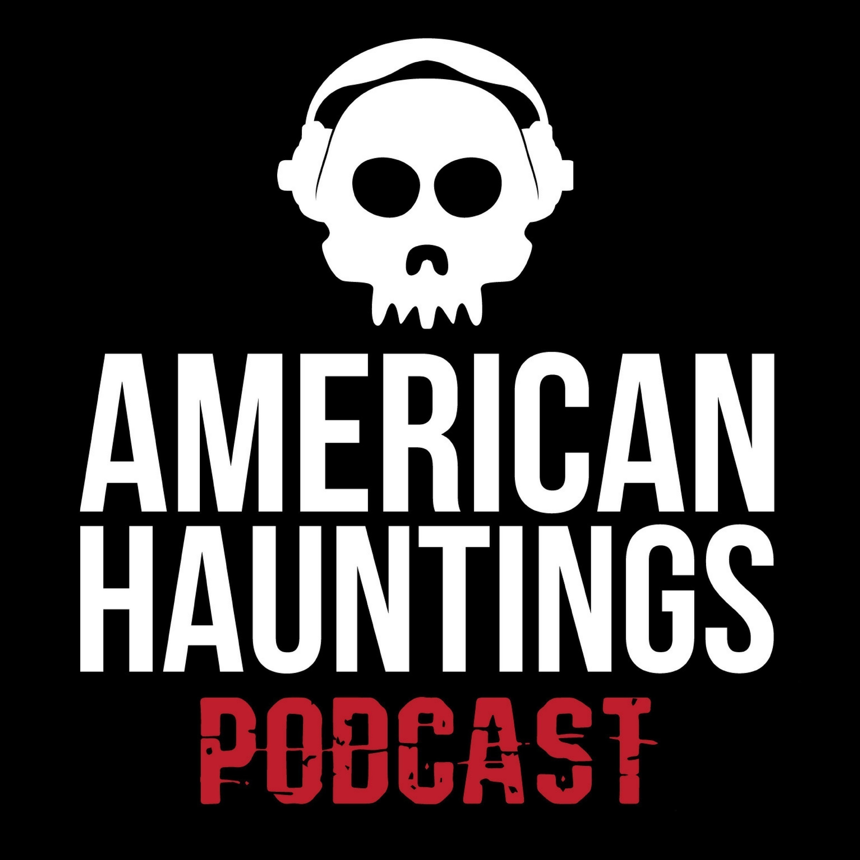 American Hauntings Podcast 