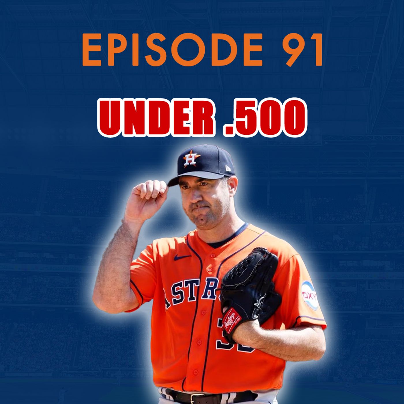 ⁣Ep 91: Under .500 - Astros Struggles at Home, Plus Vintage Justin Verlander