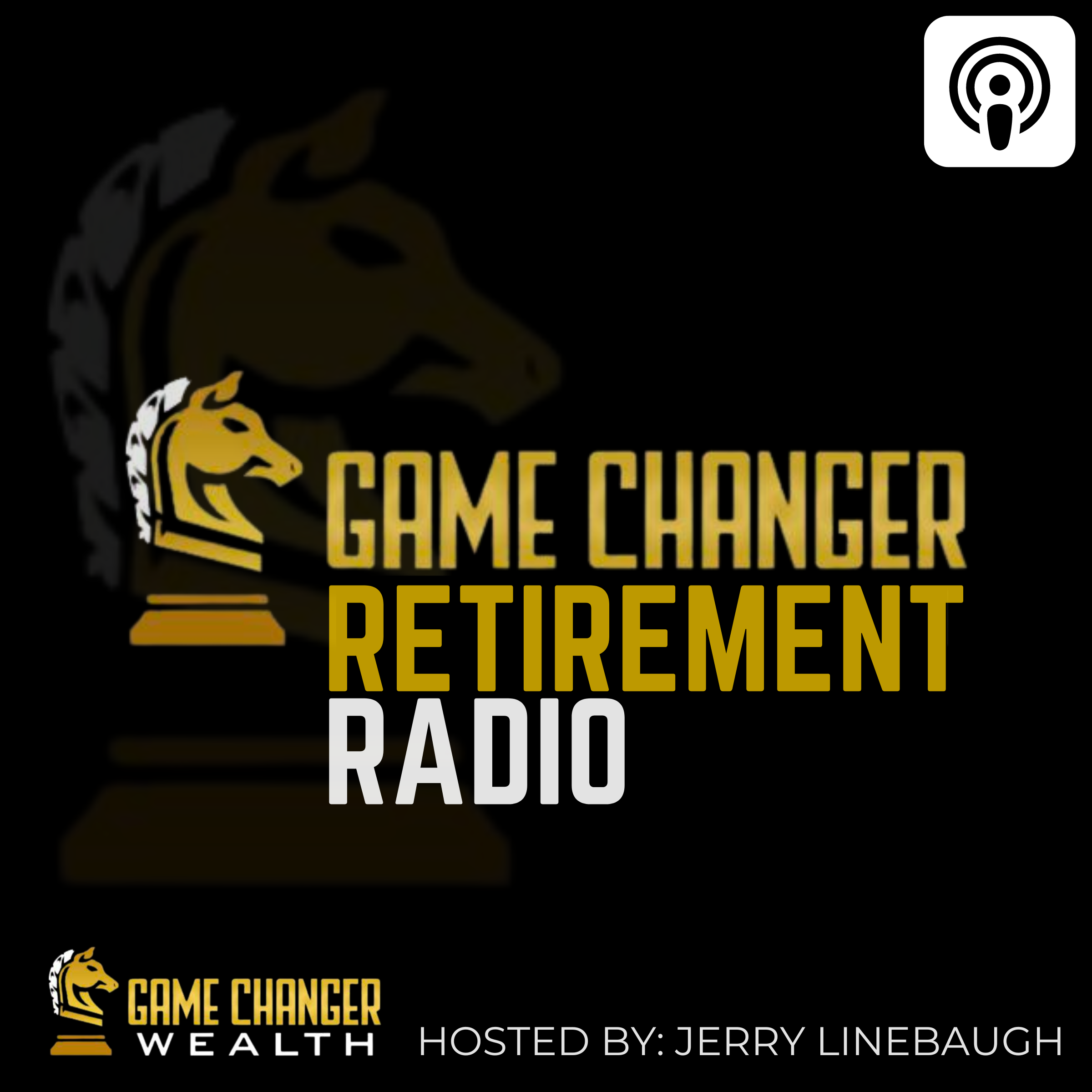 Game Changer Retirement Radio 