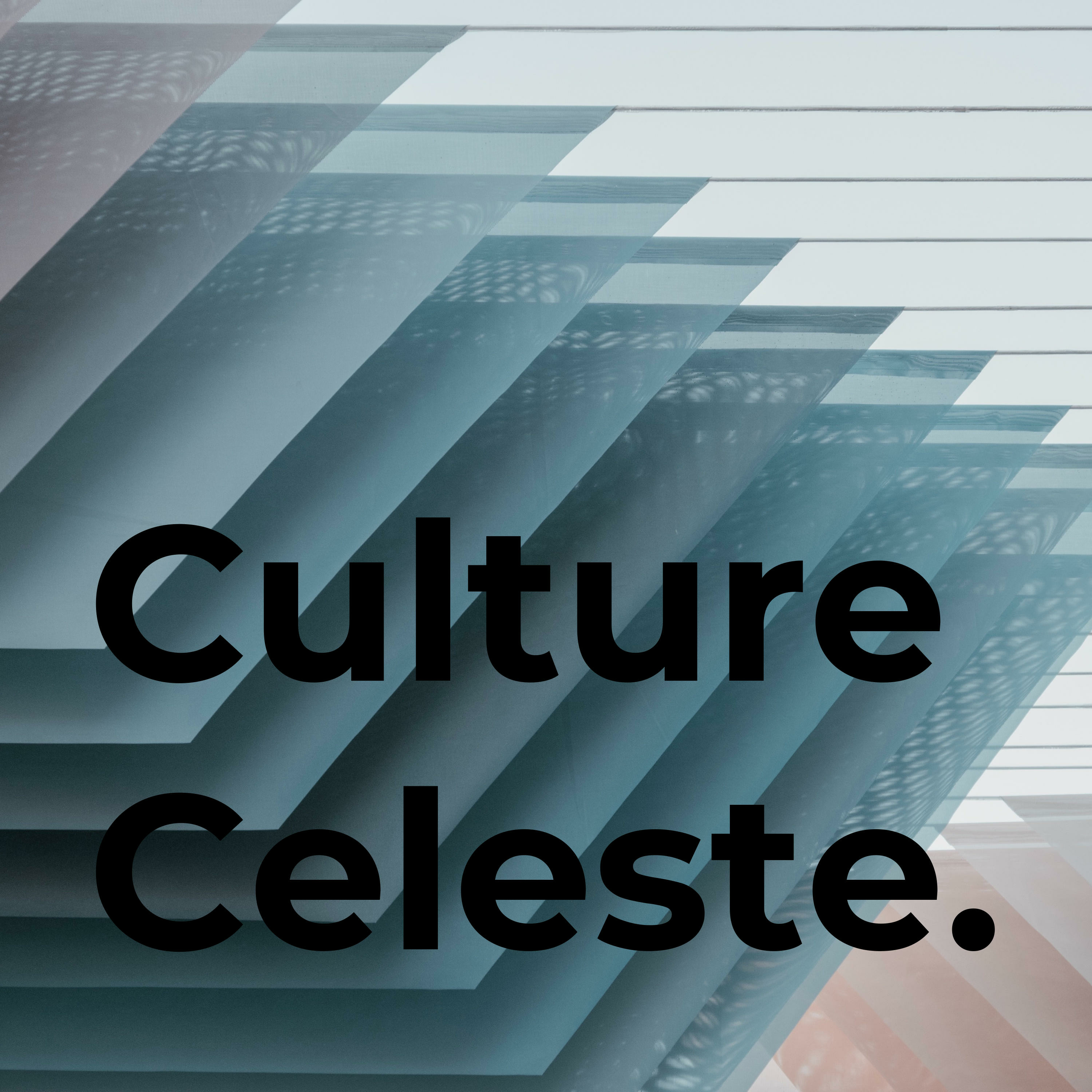 Culture Celeste. 