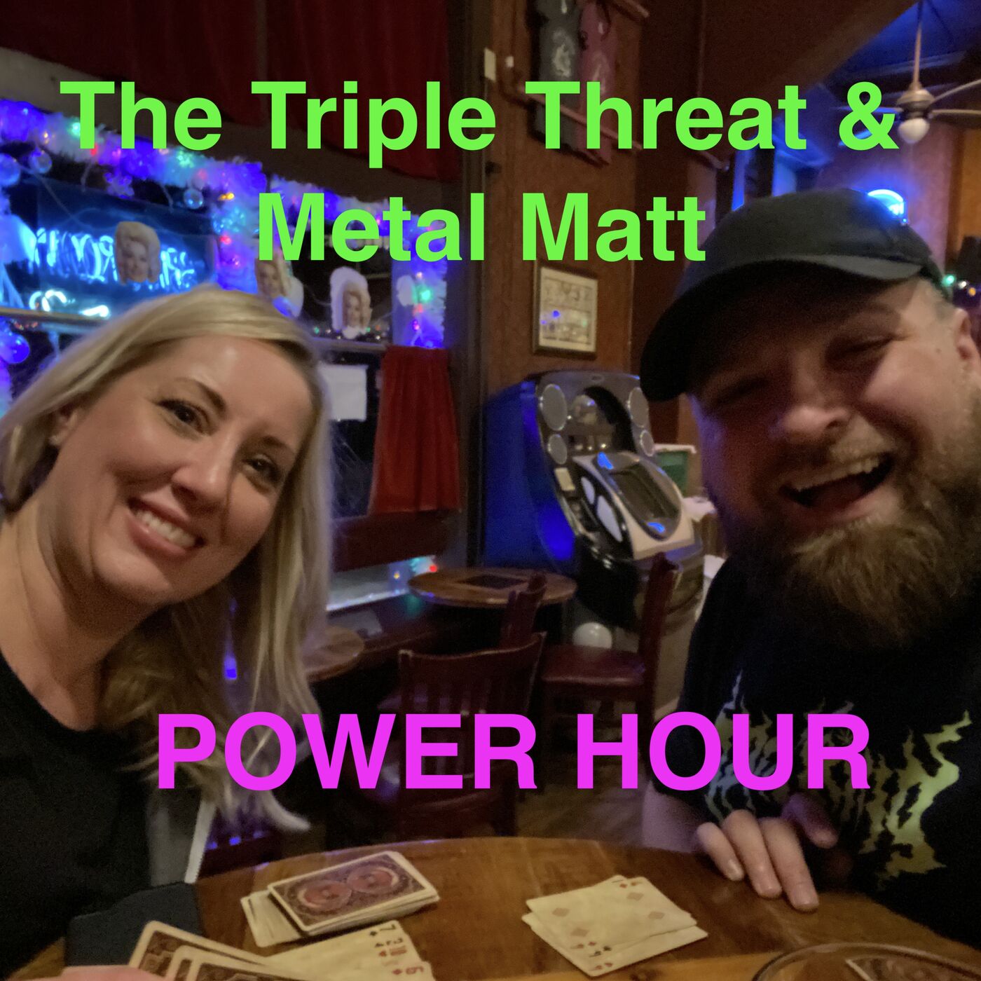 The Triple Threat & Metal Matt POWER HOUR 