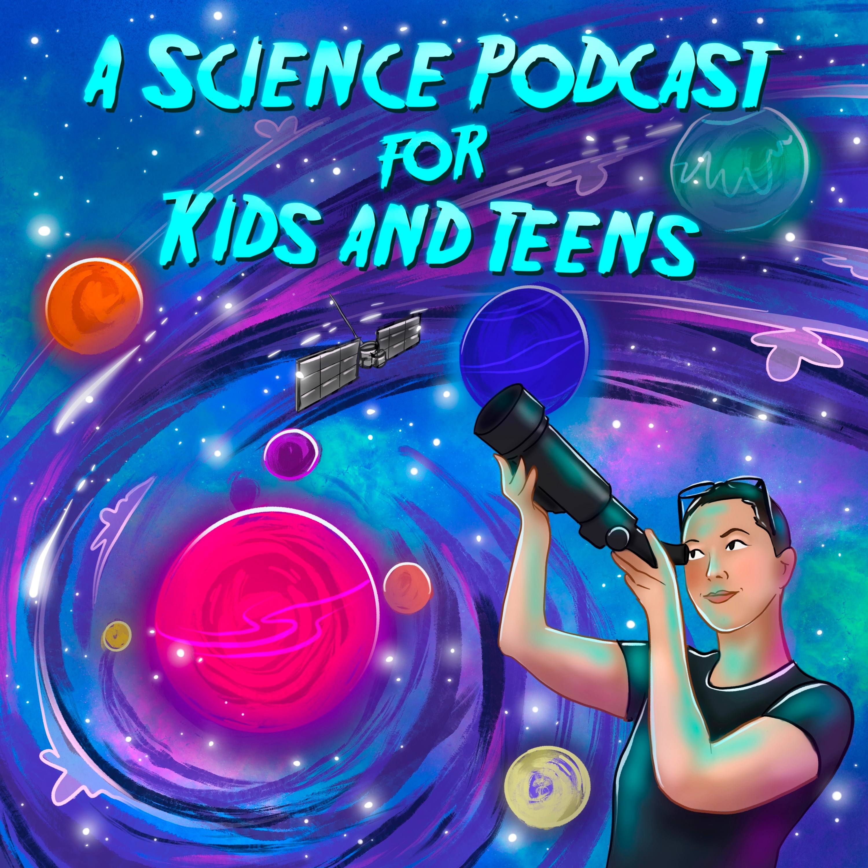 Found in Space: A Science Podcast for Kids and Teens 