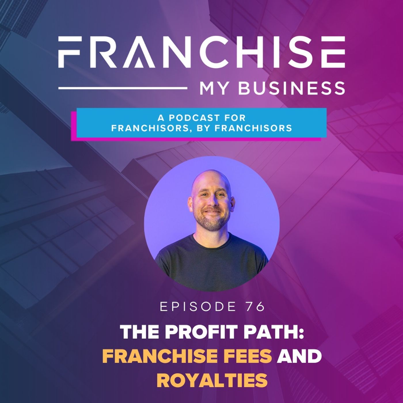 The Profit Path: Franchise Fees and Royalties with Kevin Oldham