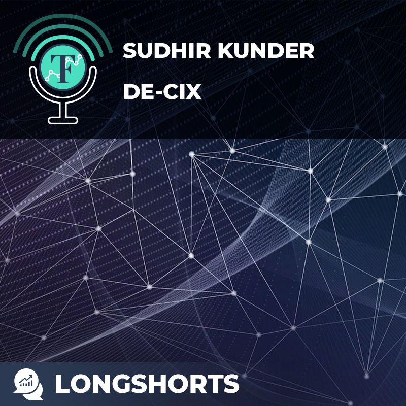 ⁣Deconstructing the Internet With Sudhir Kunder of DE-CIX