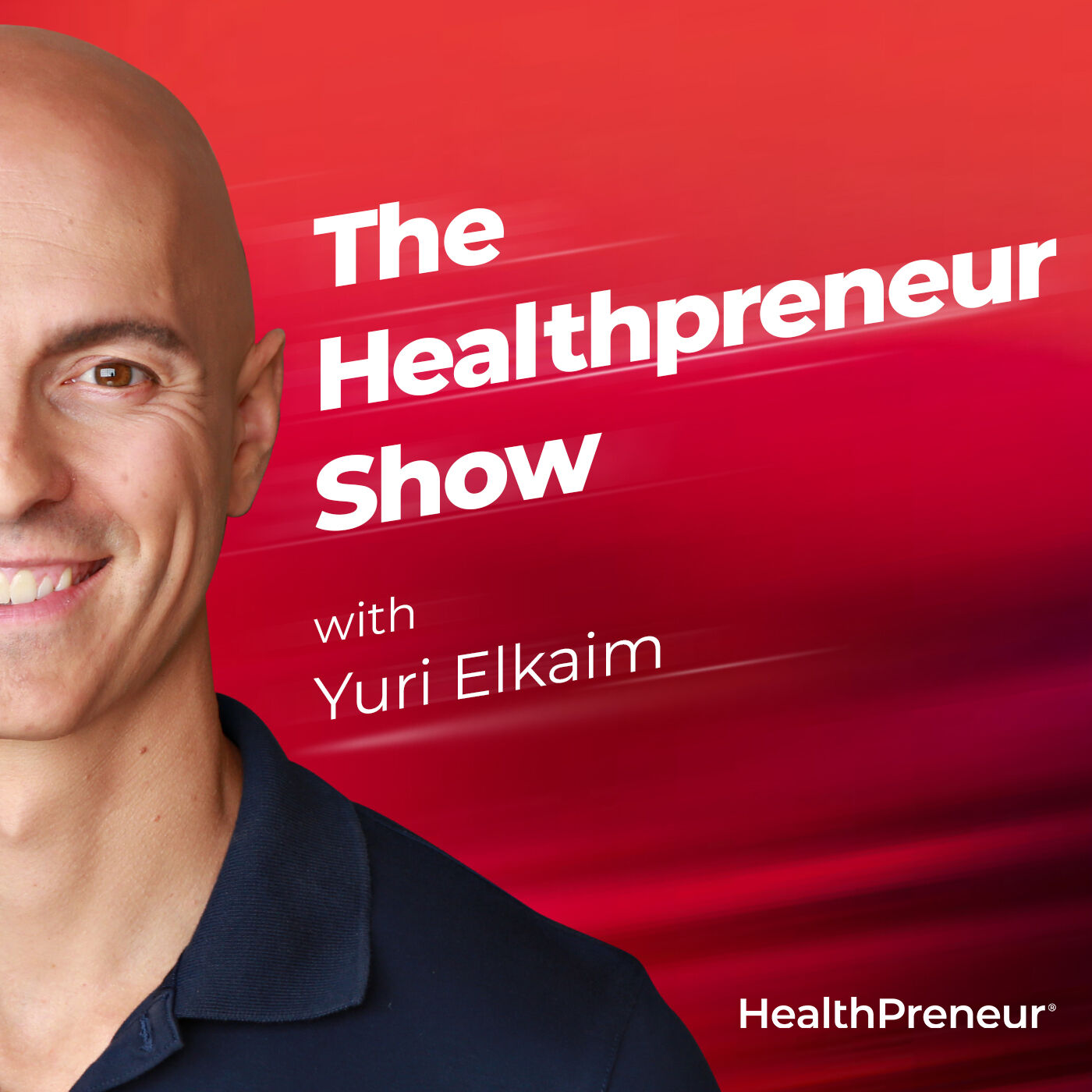 The Healthpreneur Show with Yuri Elkaim 