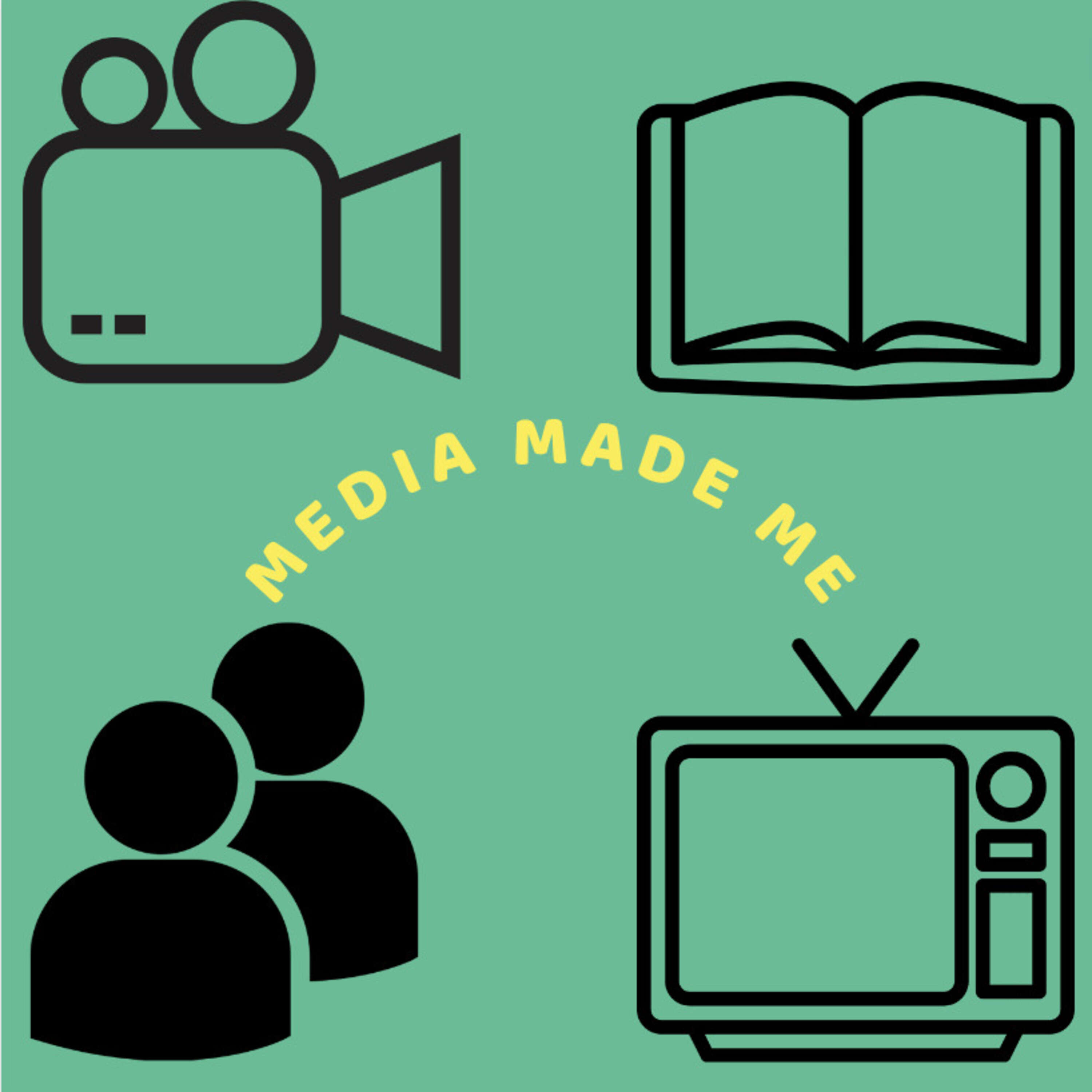 Media Made Me 