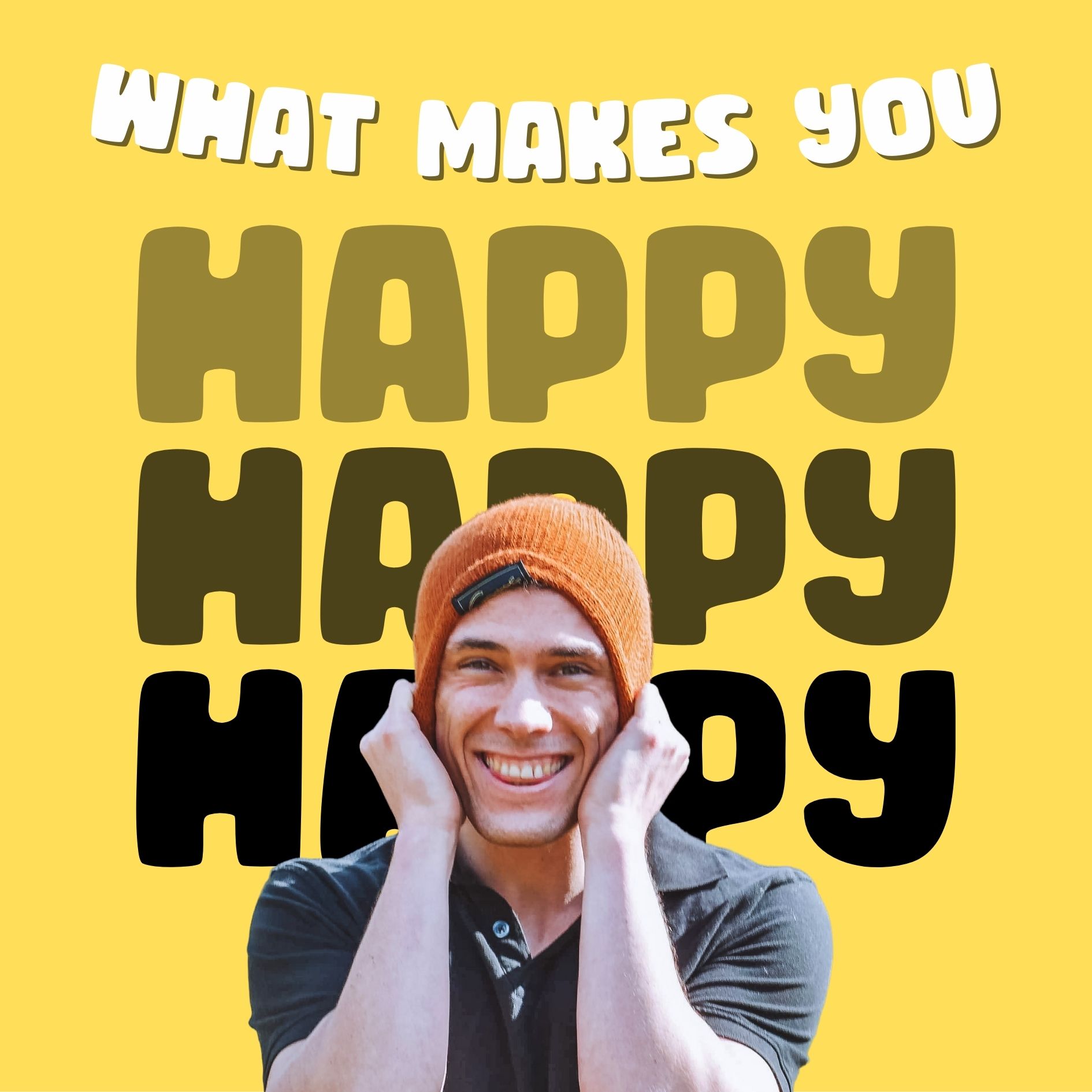 What Makes You Happy? 