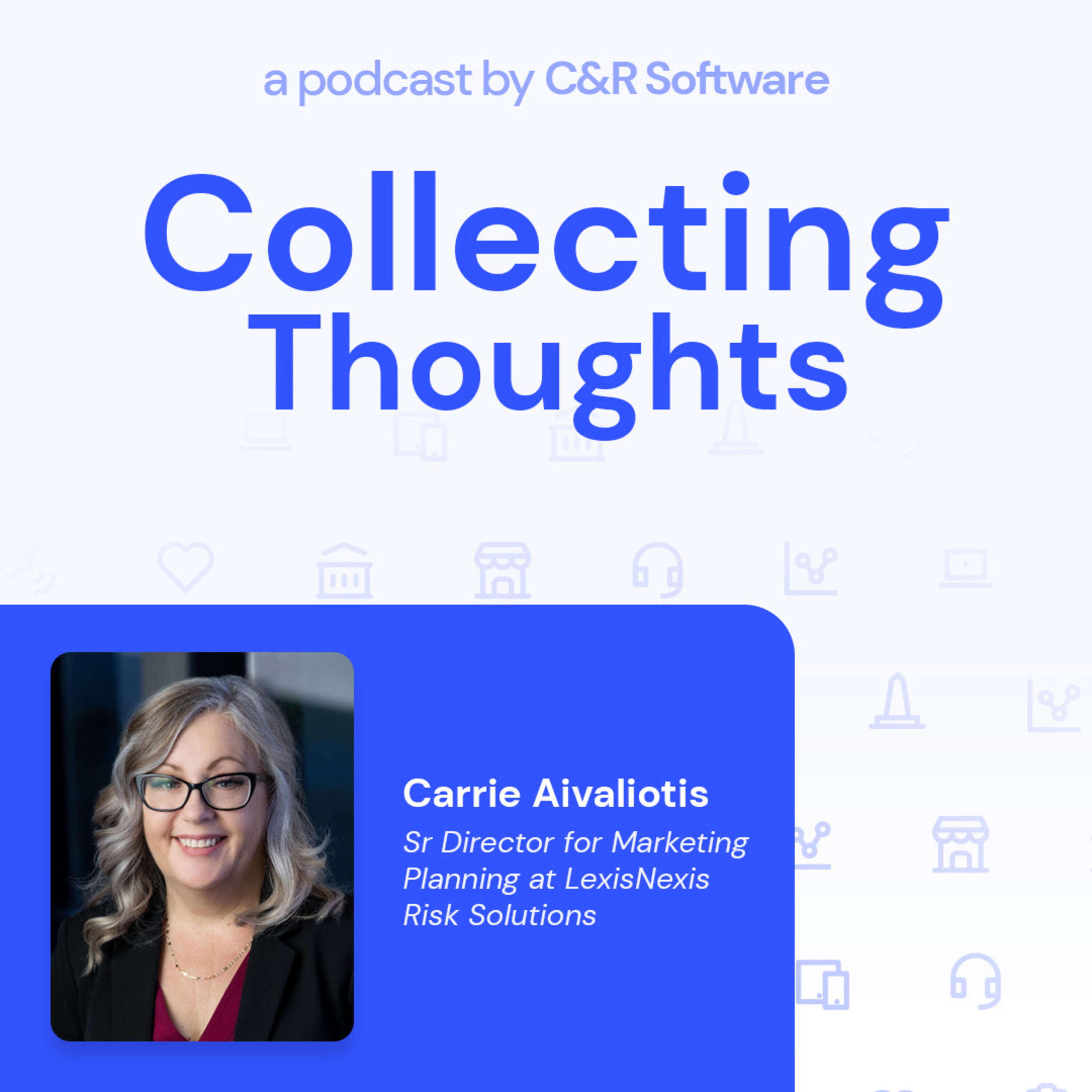 Meeting the Customer Where They Are with Carrie Aivaliotis